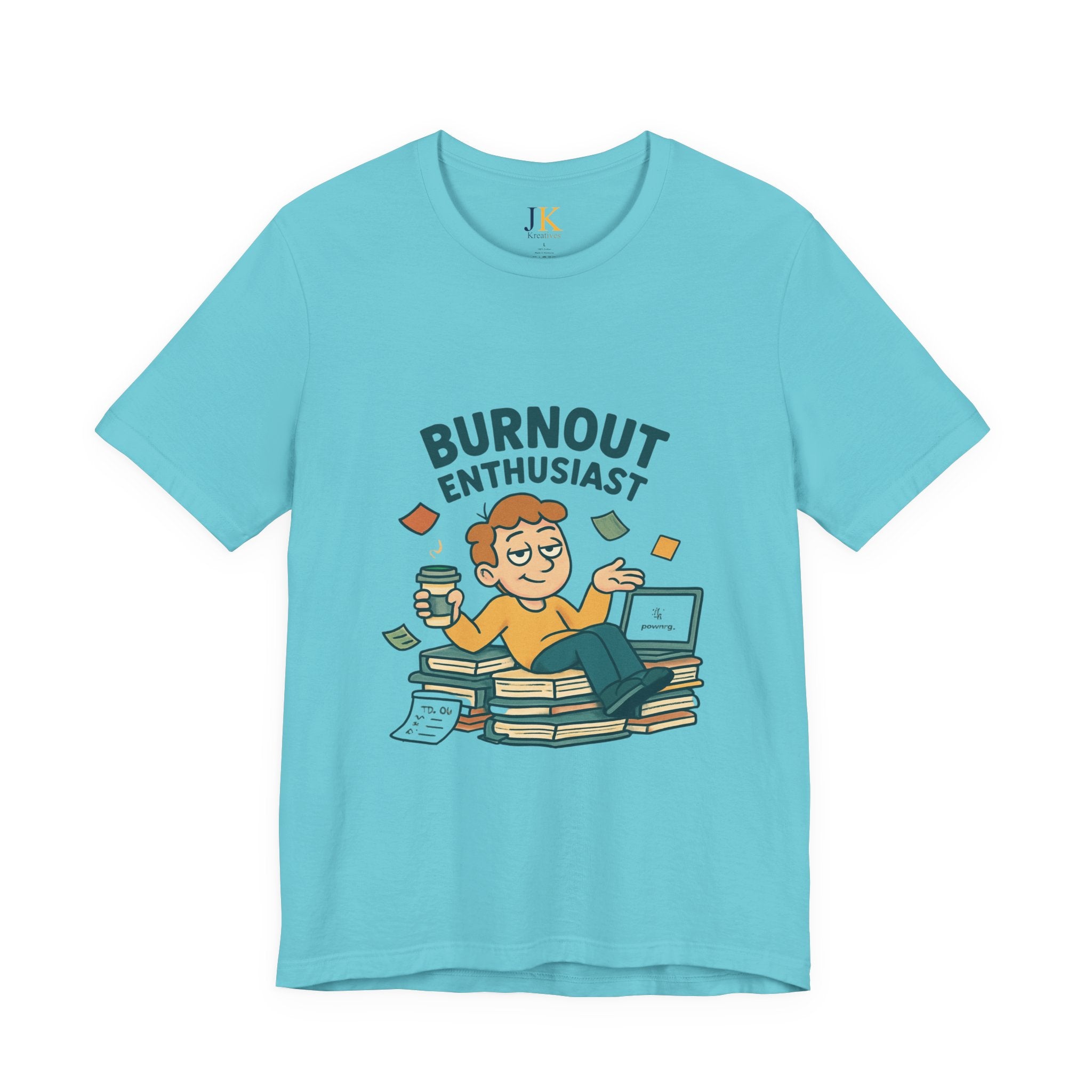 Burnout Enthusiast T-Shirt — Funny Work Stress Graphic Tee
