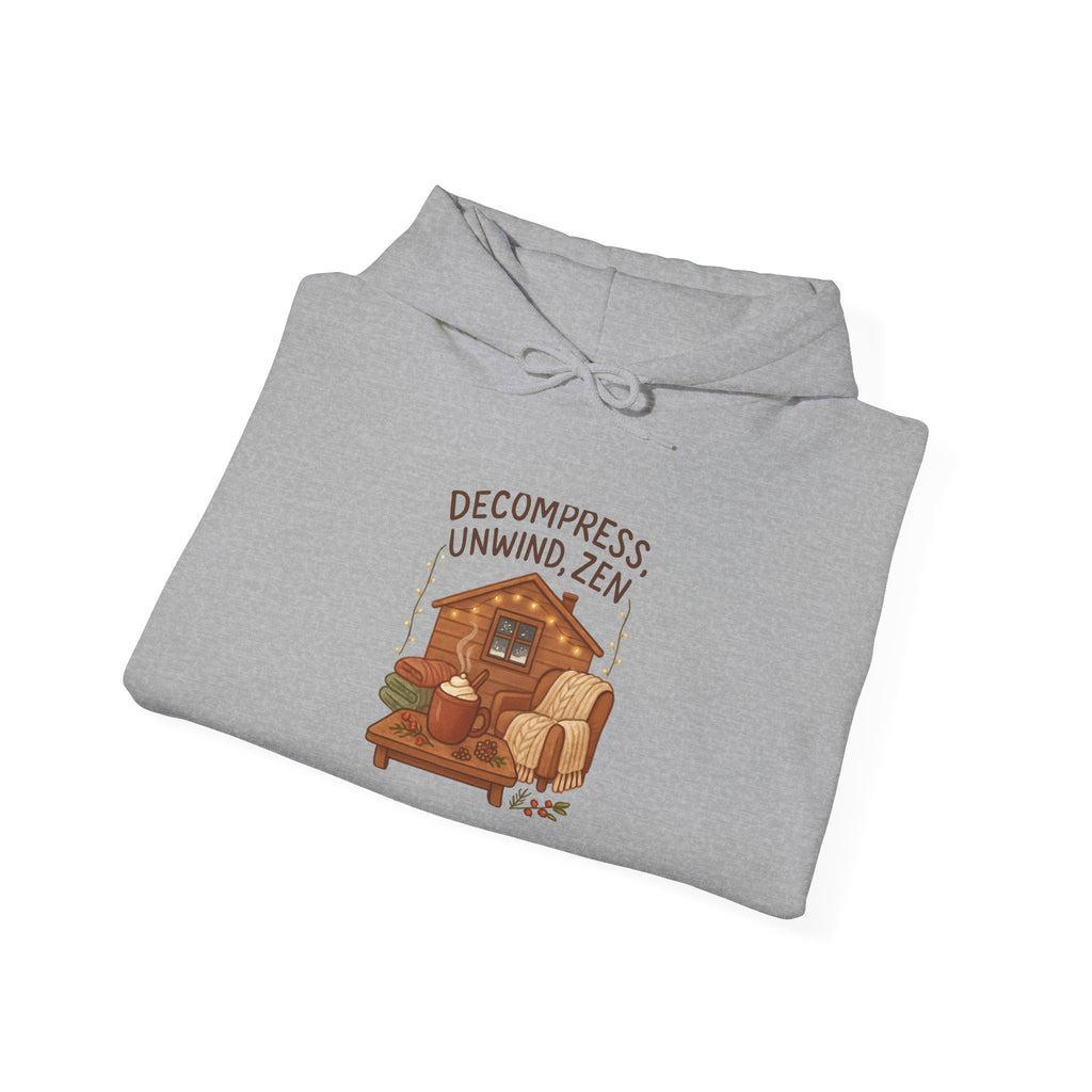 Zen Cabin Hoodie — "Unwind, Zen" Cozy Retreat Hoodie