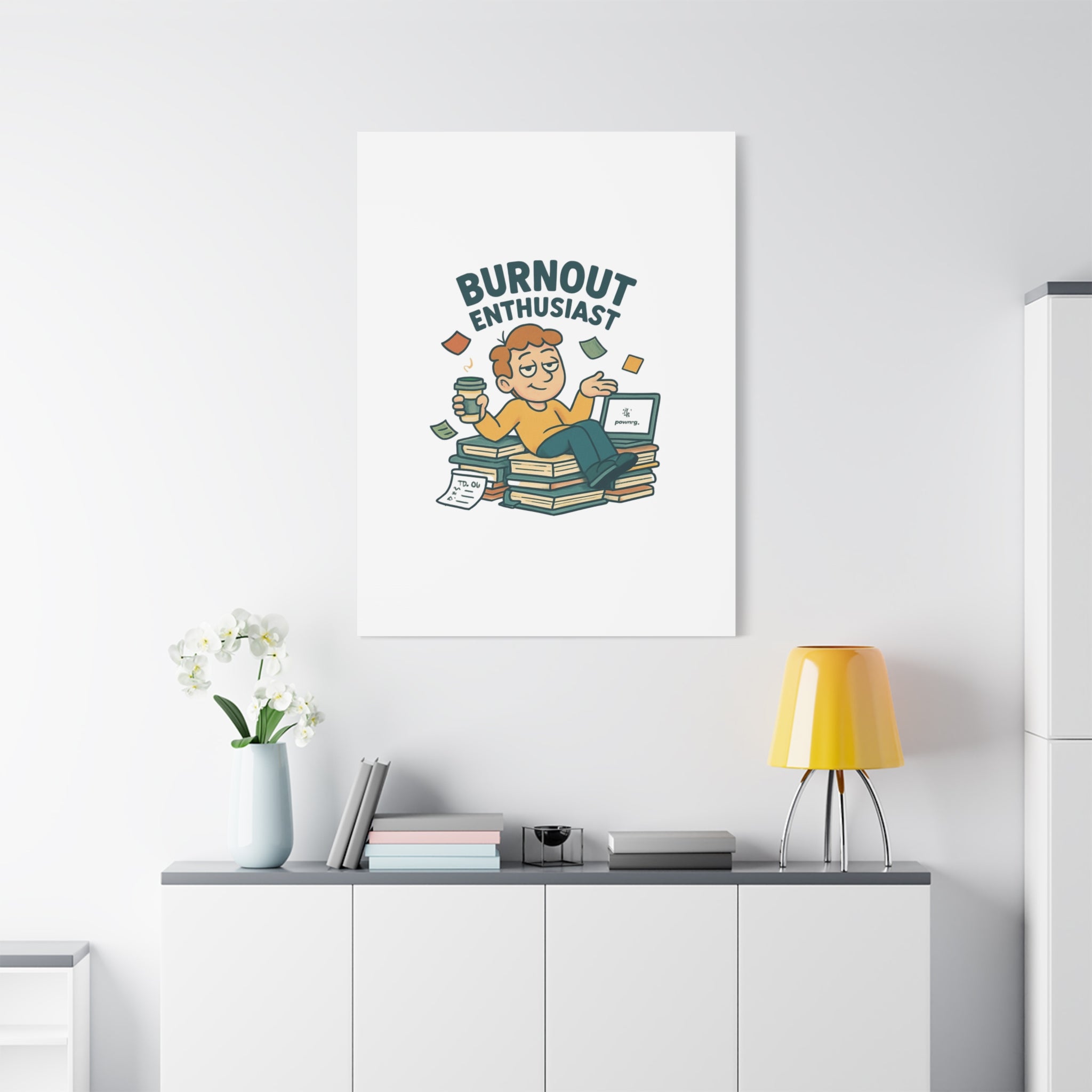 Burnout Enthusiast Canvas Print — Funny Office Wall Art for Overworked Professionals