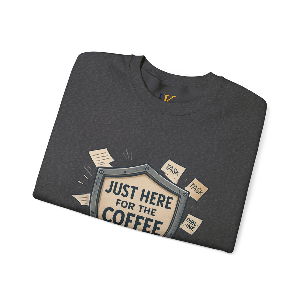 Coffee Crewneck Sweatshirt — "Just Here for the Coffee" Cozy Pullover