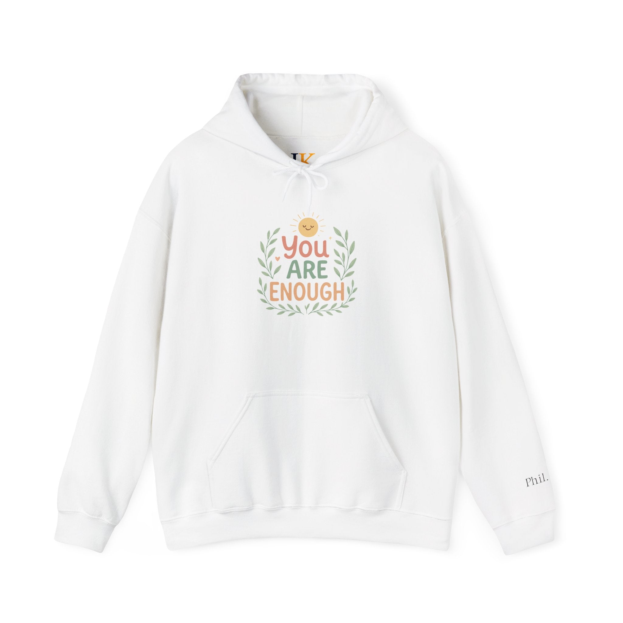 You Are Enough Hoodie — Positive Affirmation Comfort Sweatshirt