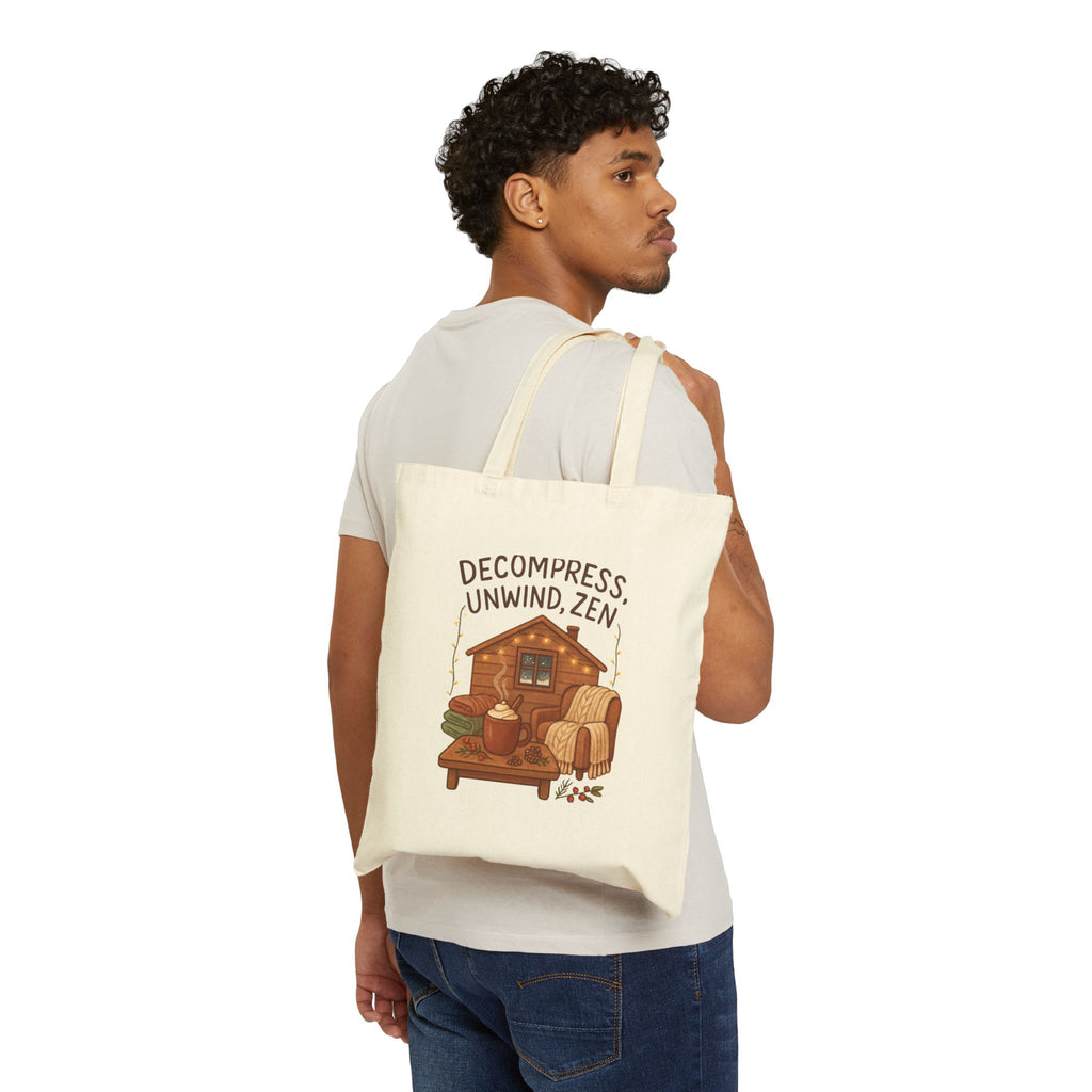 Tote Bag — "Decompress, Unwind, Zen" Cabin Cozy Canvas Tote