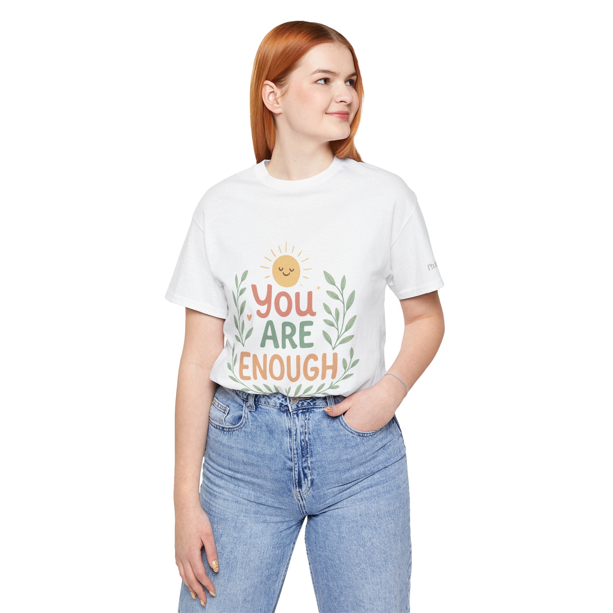 You Are Enough T‑Shirt — Positive Affirmation Tee