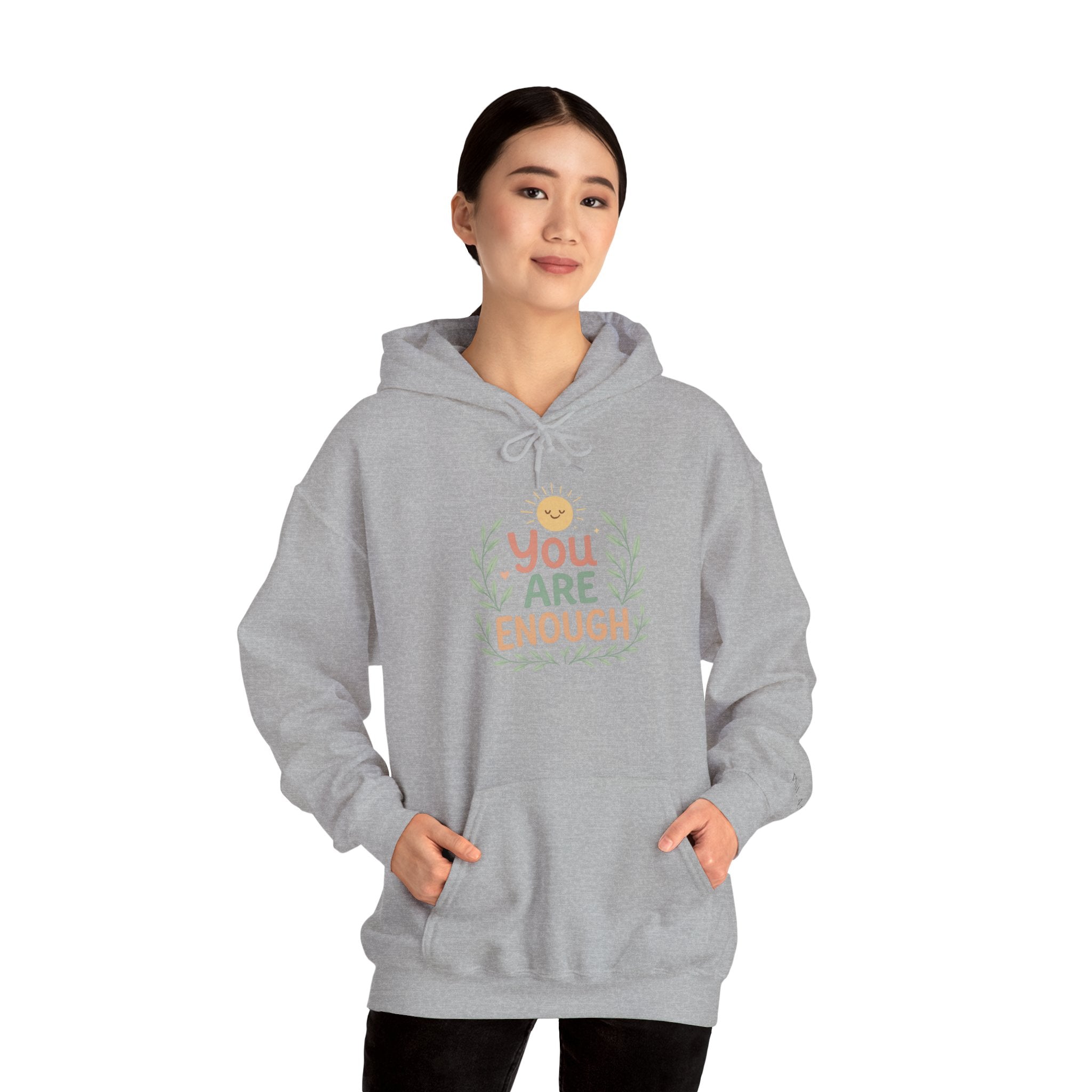 You Are Enough Hoodie — Positive Affirmation Comfort Sweatshirt