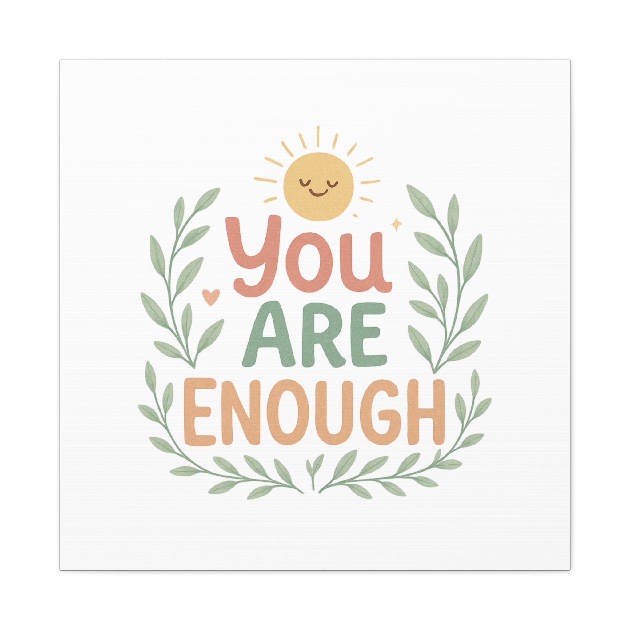 You Are Enough Canvas Wall Art — Positive Motivational Sun & Laurel Print