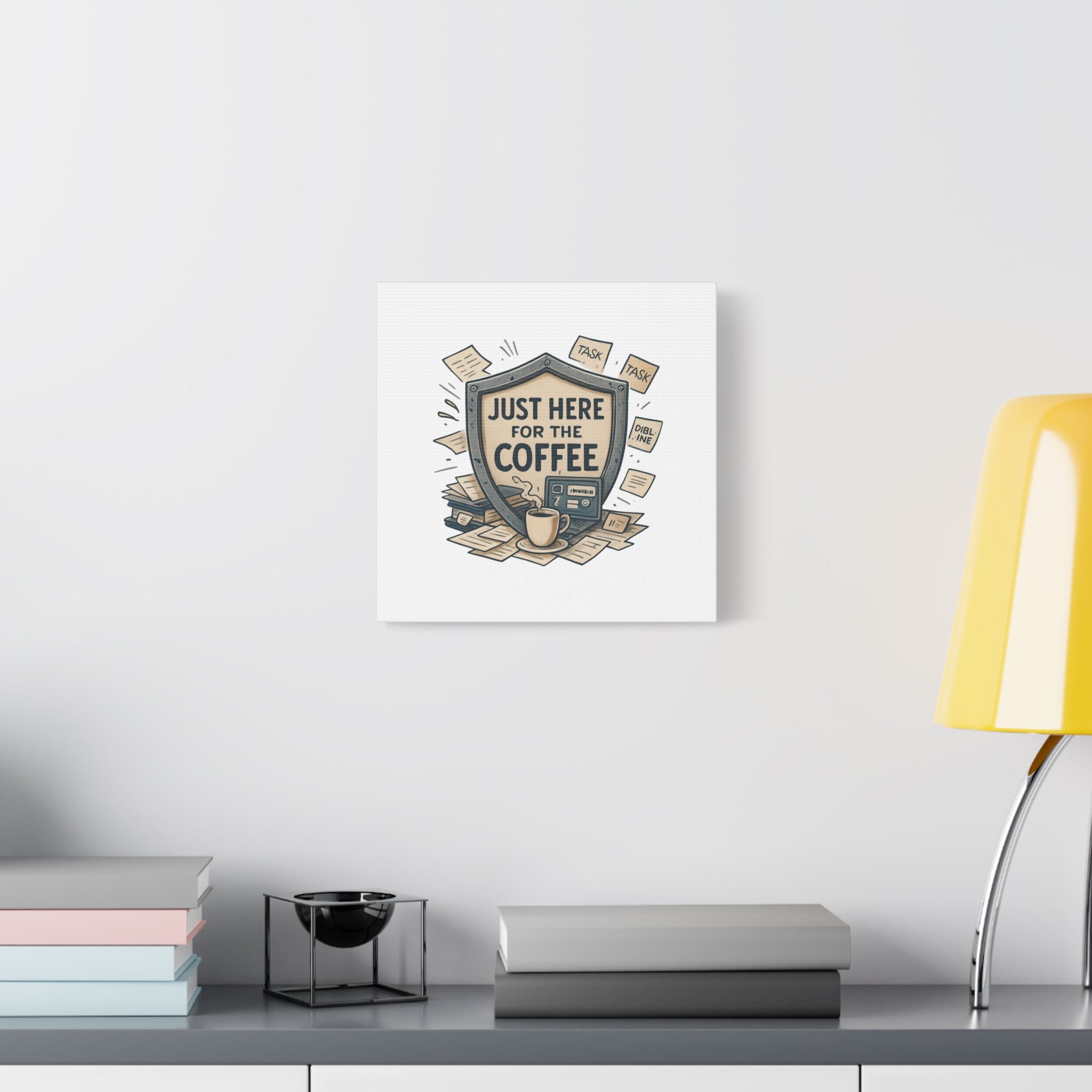 Just Here for the Coffee Canvas Wall Art — Funny Office Coffee Decor