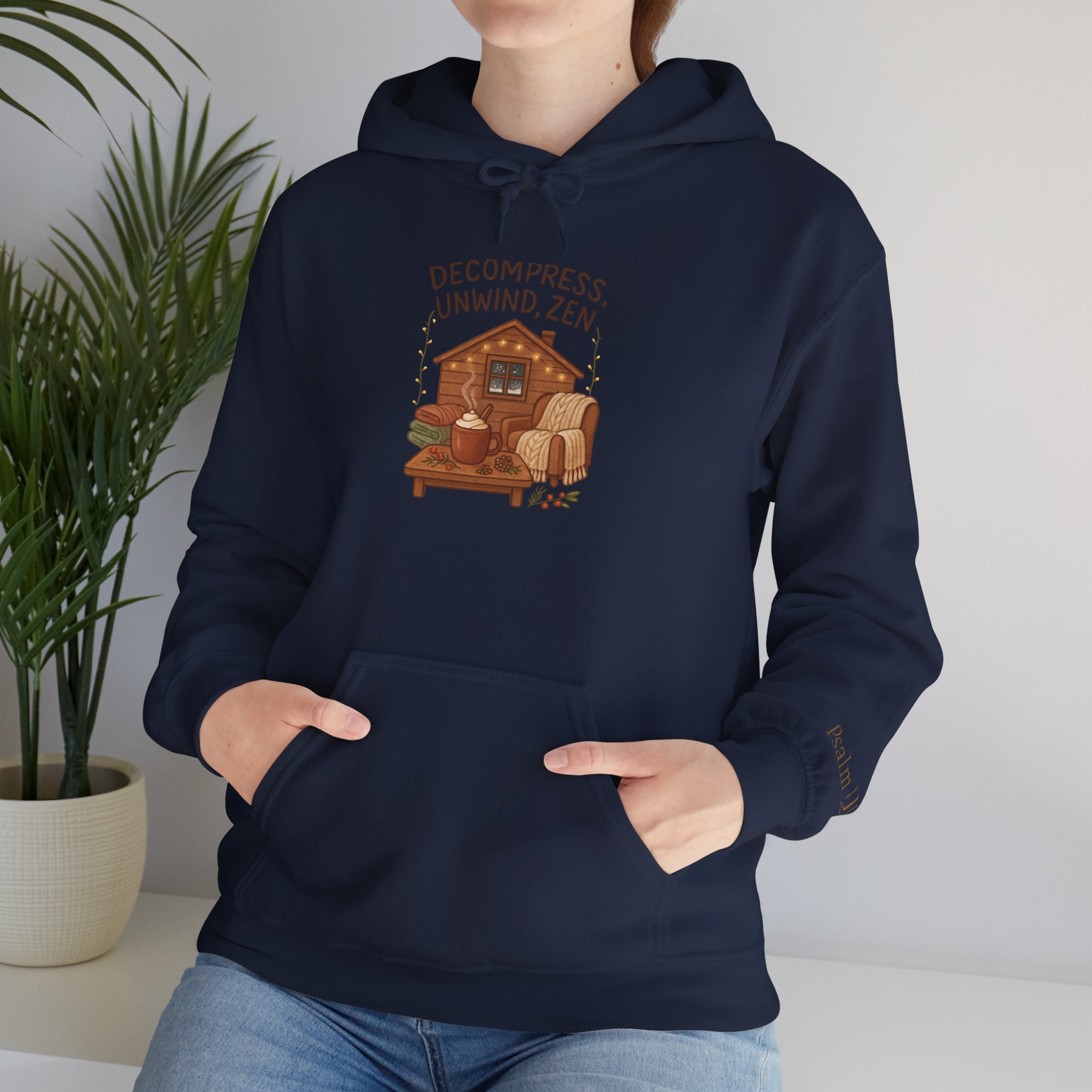 Zen Cabin Hoodie — "Unwind, Zen" Cozy Retreat Hoodie