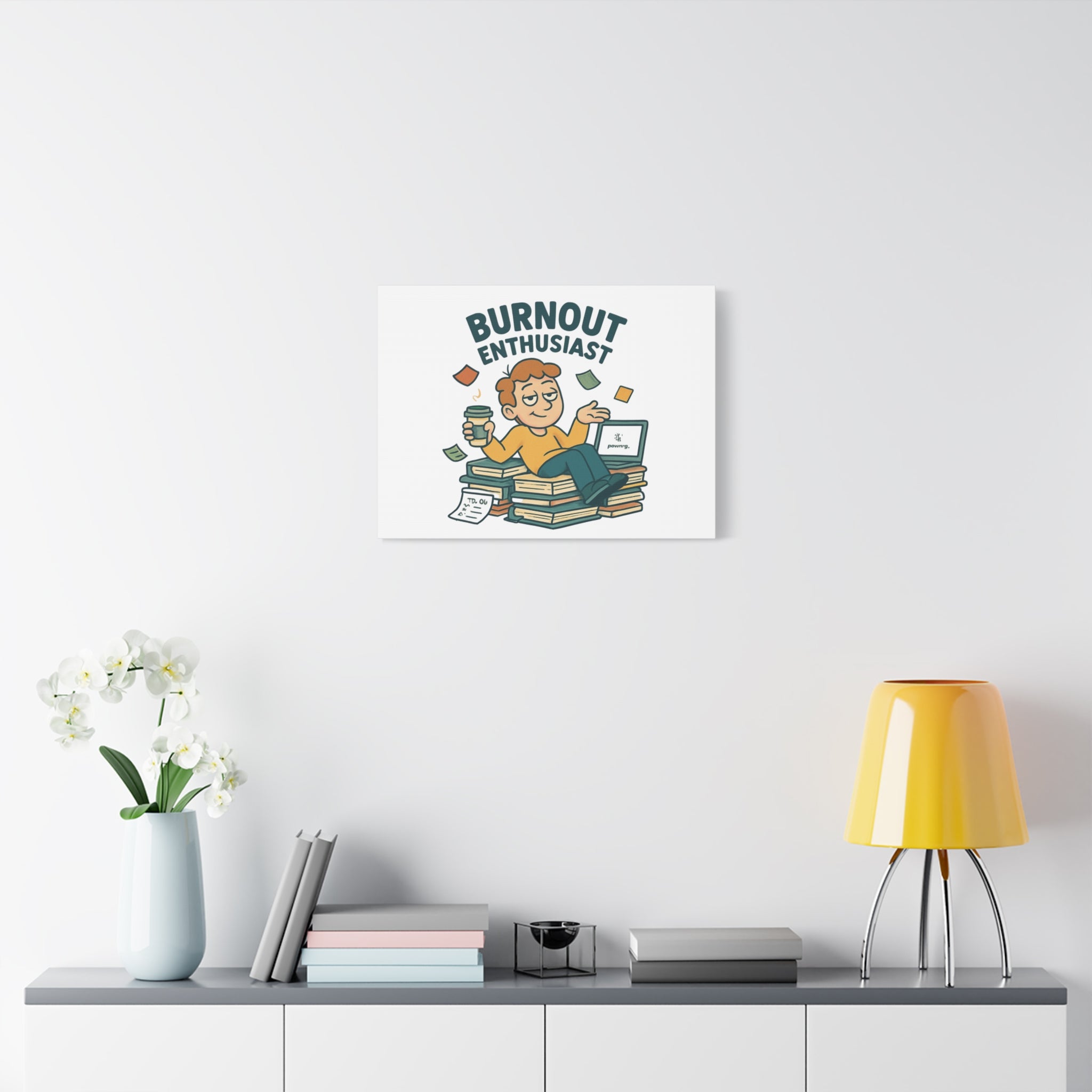 Burnout Enthusiast Canvas Print — Funny Office Wall Art for Overworked Professionals