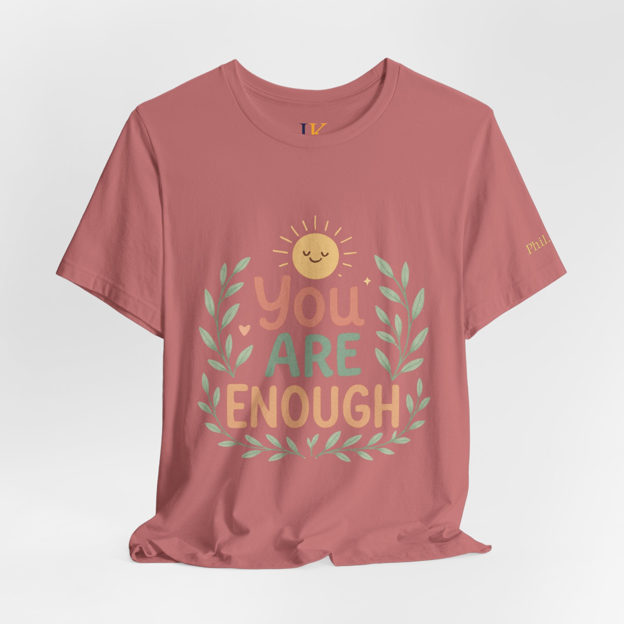 You Are Enough T‑Shirt — Positive Affirmation Tee