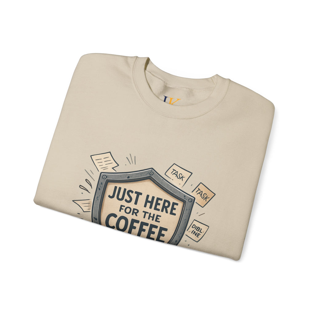 Coffee Crewneck Sweatshirt — "Just Here for the Coffee" Cozy Pullover