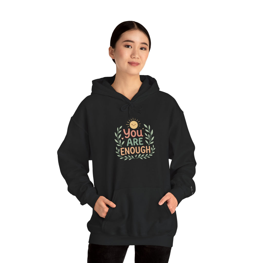 You Are Enough Hoodie — Positive Affirmation Comfort Sweatshirt