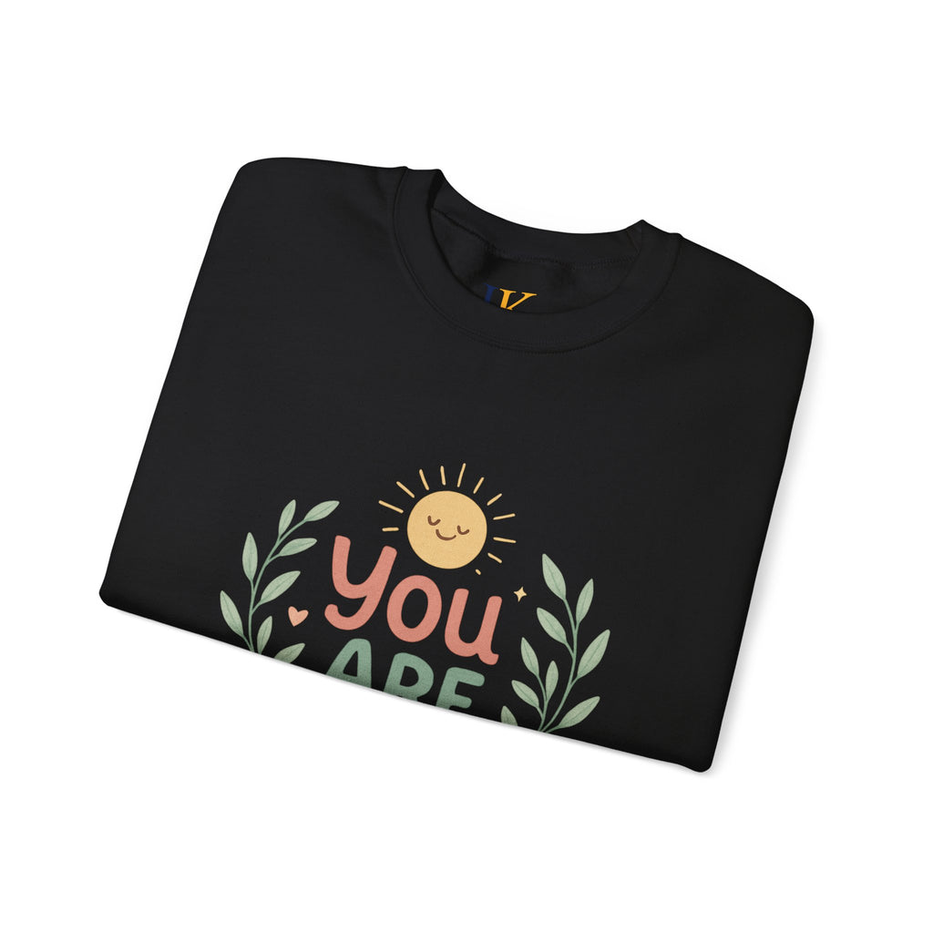 You Are Enough Crewneck Sweatshirt — Positive Affirmation Cozy Pullover