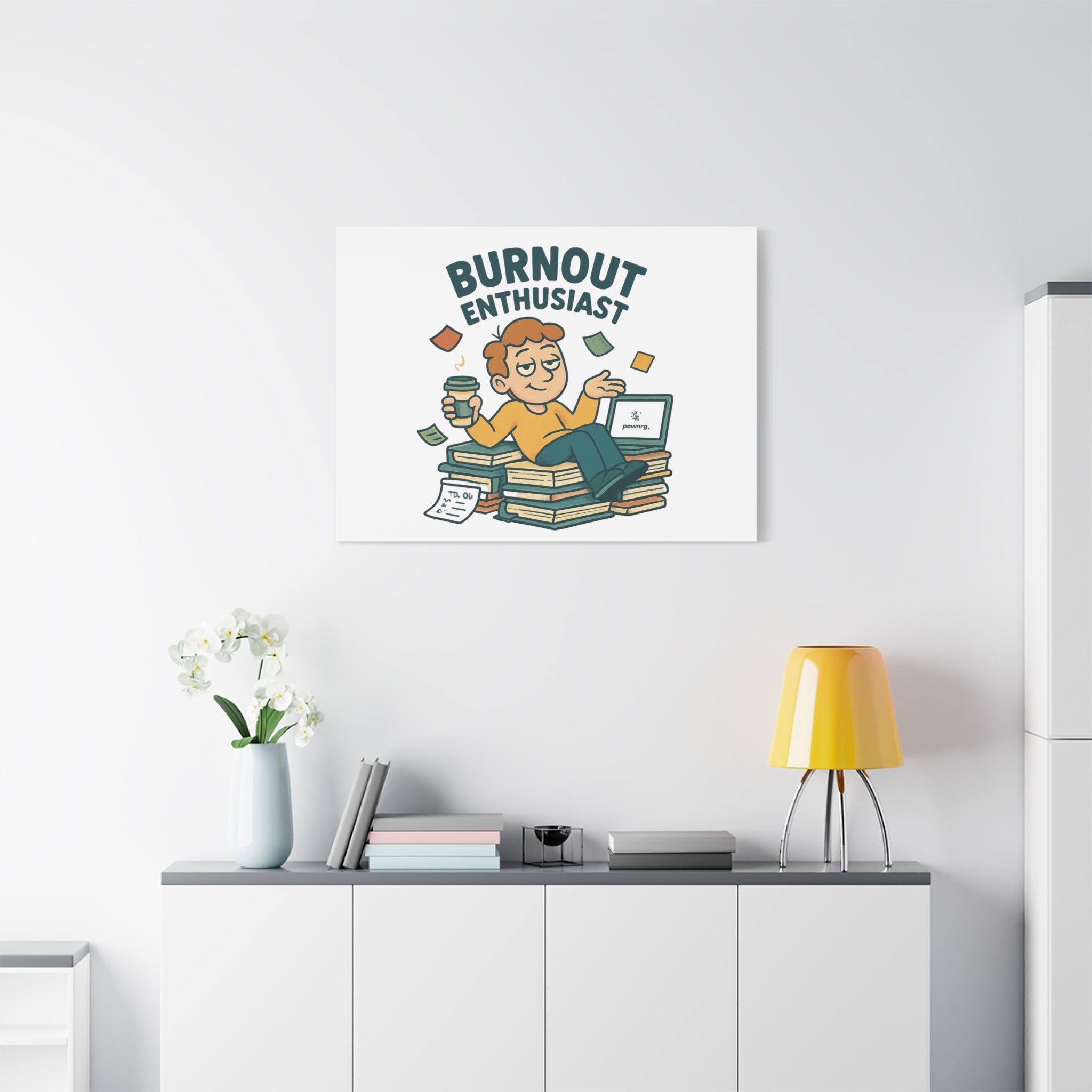 Burnout Enthusiast Canvas Print — Funny Office Wall Art for Overworked Professionals
