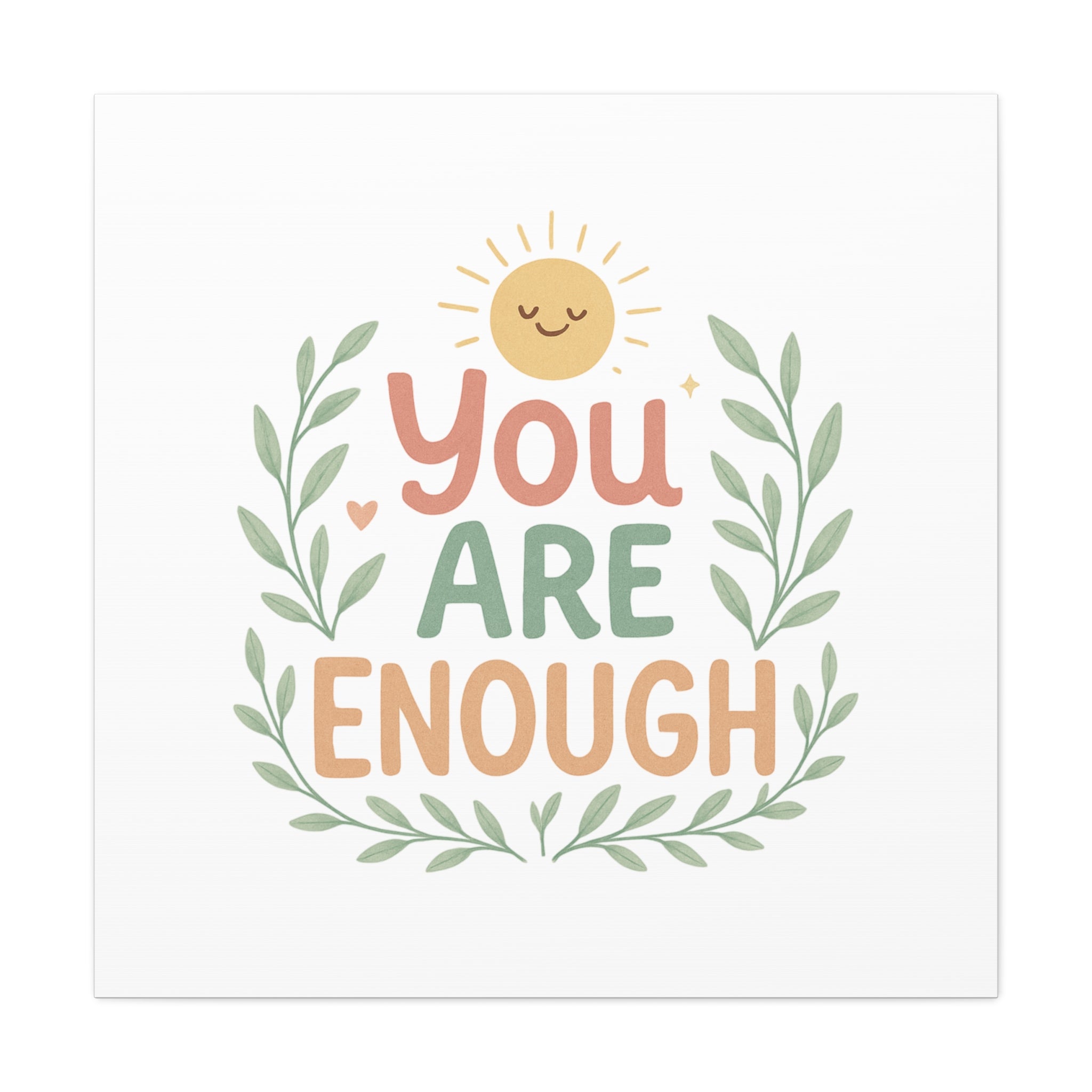You Are Enough Canvas Wall Art — Positive Motivational Sun & Laurel Print