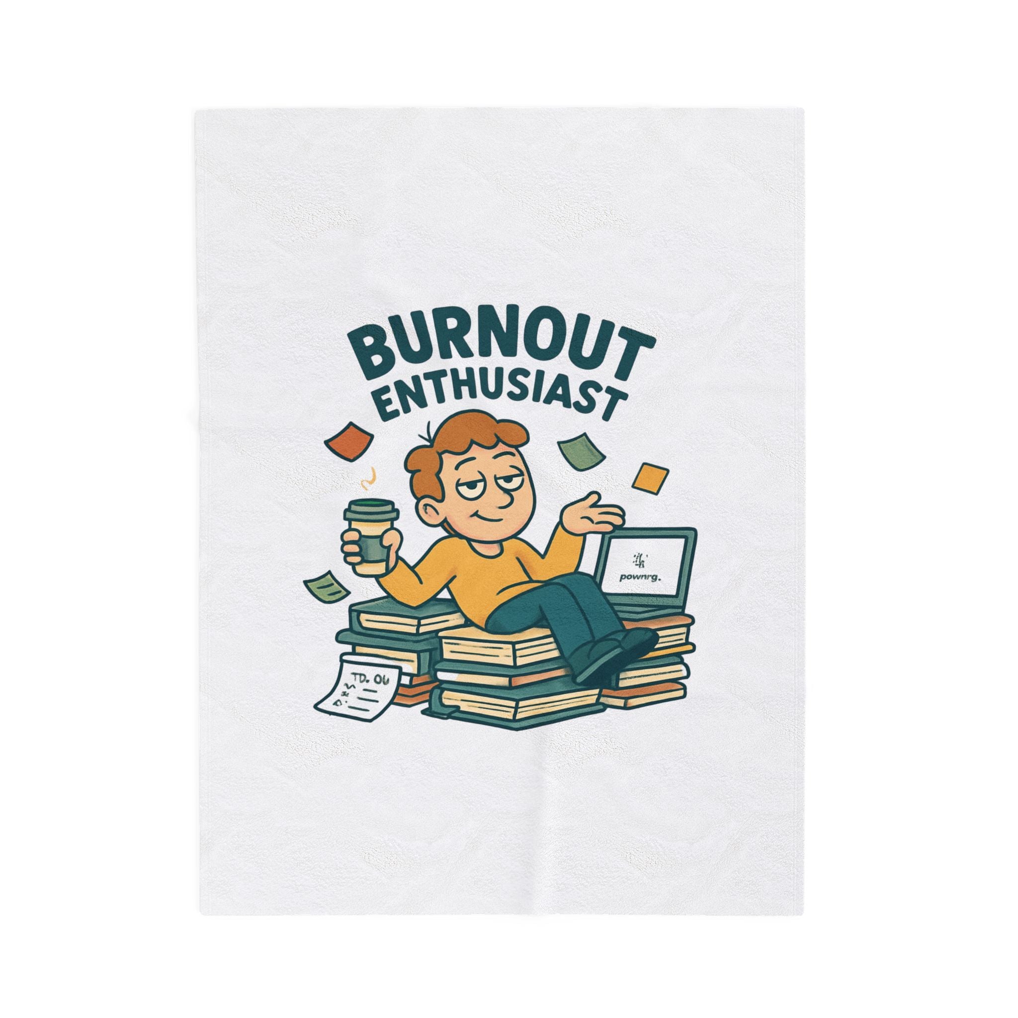 Velveteen Plush Blanket — "Burnout Enthusiast" Cozy Funny Self-Care Throw for Workaholics
