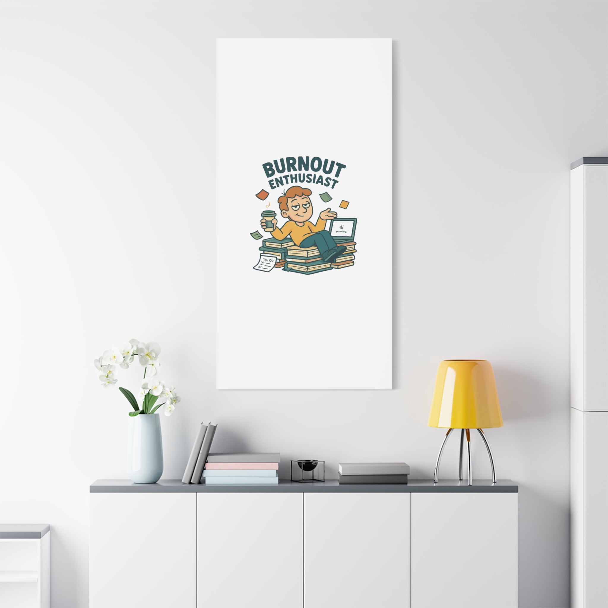 Burnout Enthusiast Canvas Print — Funny Office Wall Art for Overworked Professionals
