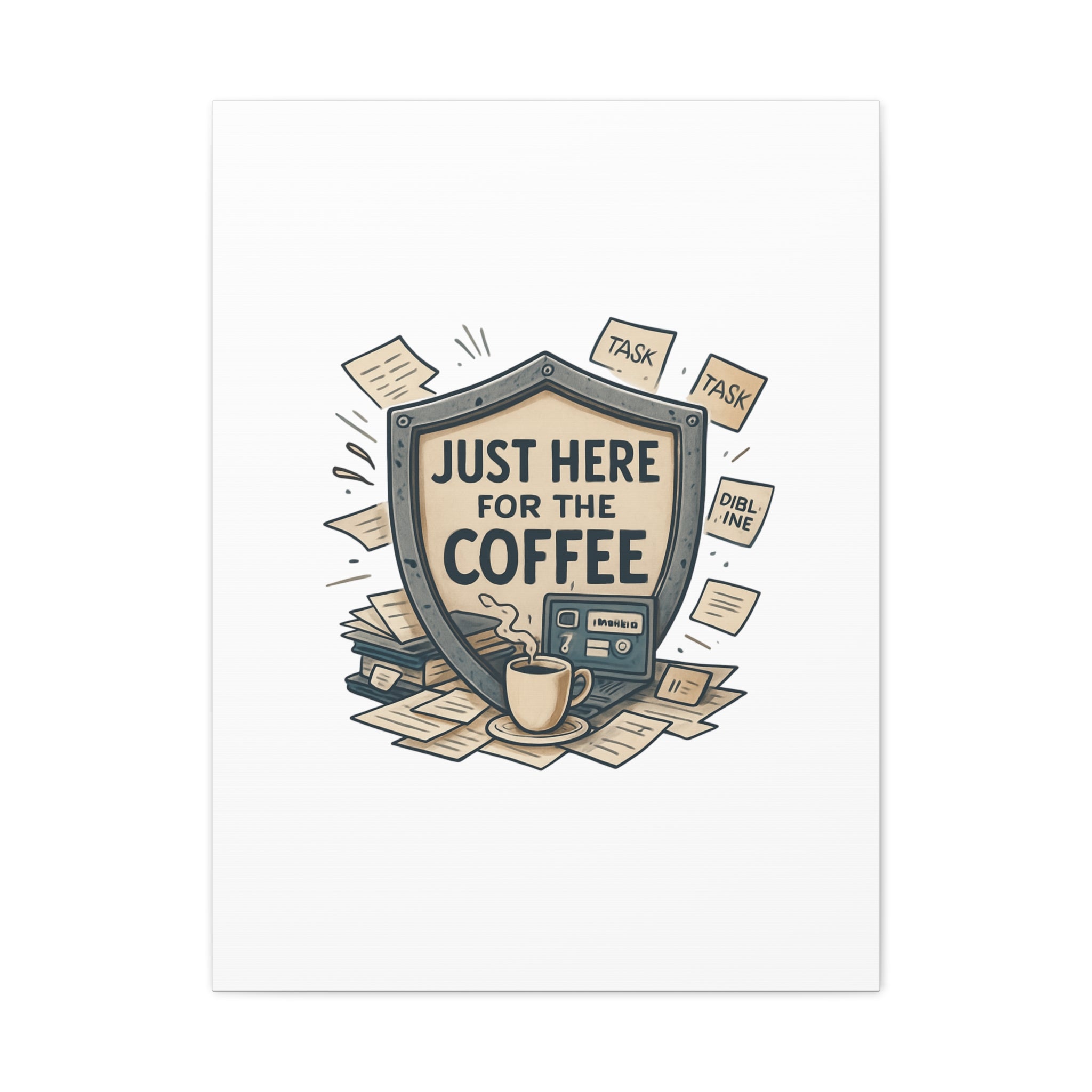 Just Here for the Coffee Canvas Wall Art — Funny Office Coffee Decor