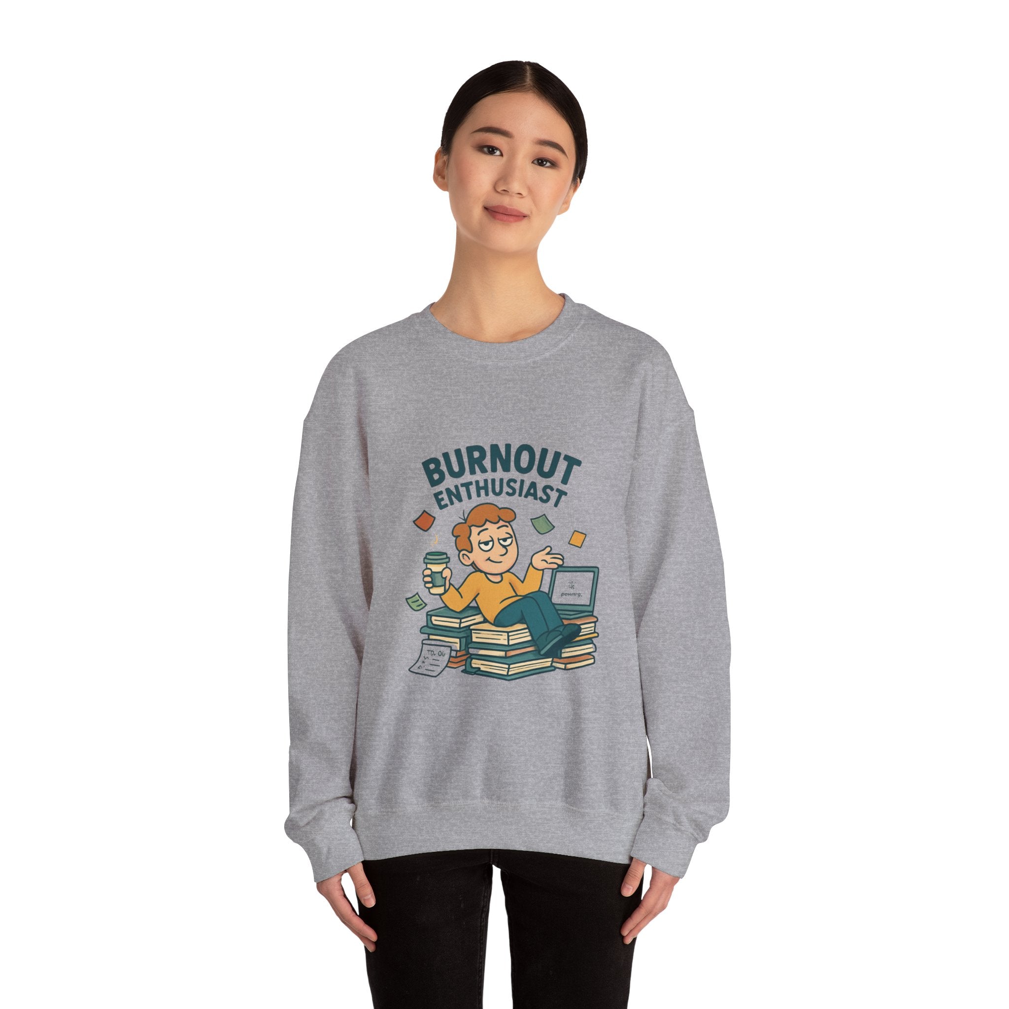 Burnout Enthusiast Sweatshirt — Funny Work Stress Crewneck