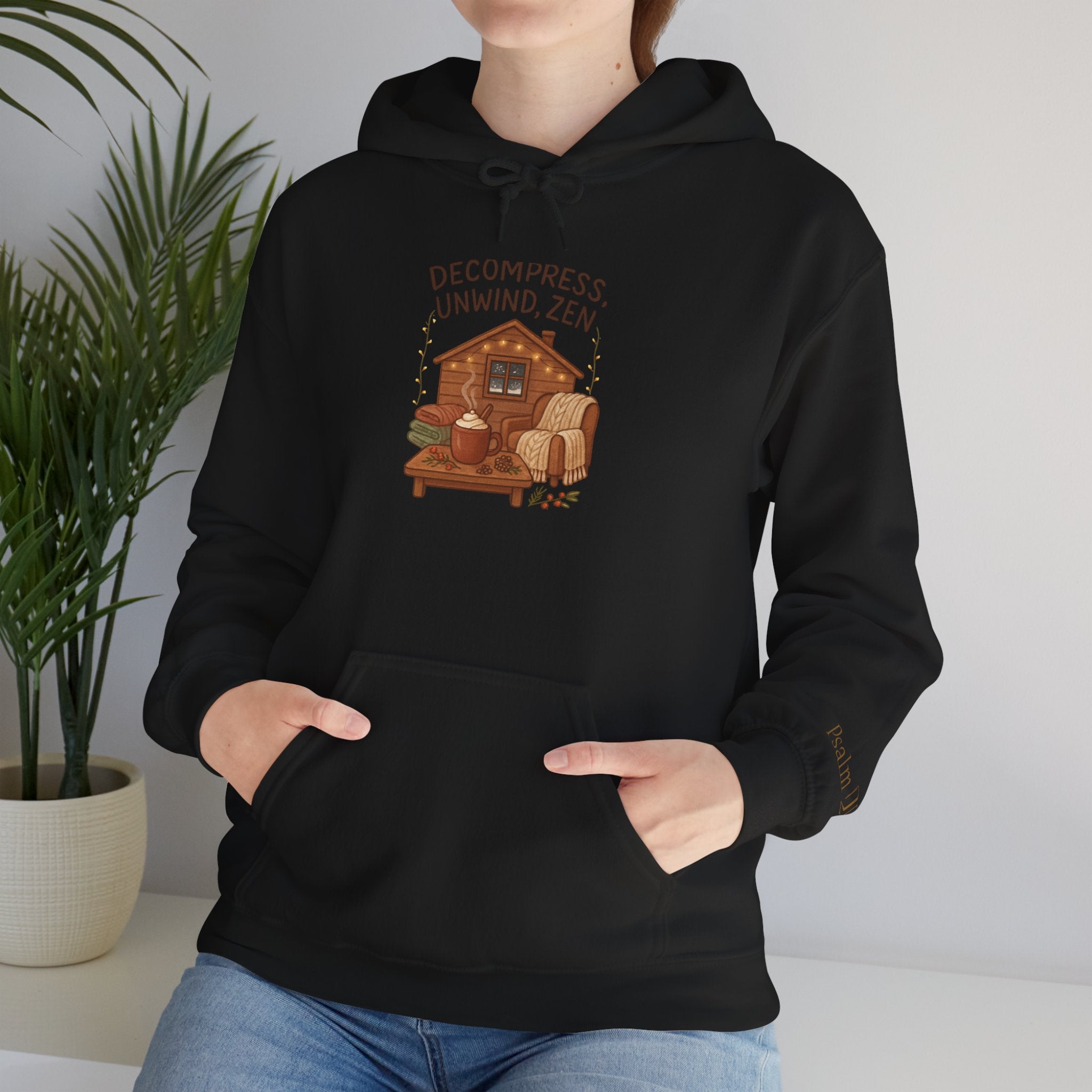 Zen Cabin Hoodie — "Unwind, Zen" Cozy Retreat Hoodie
