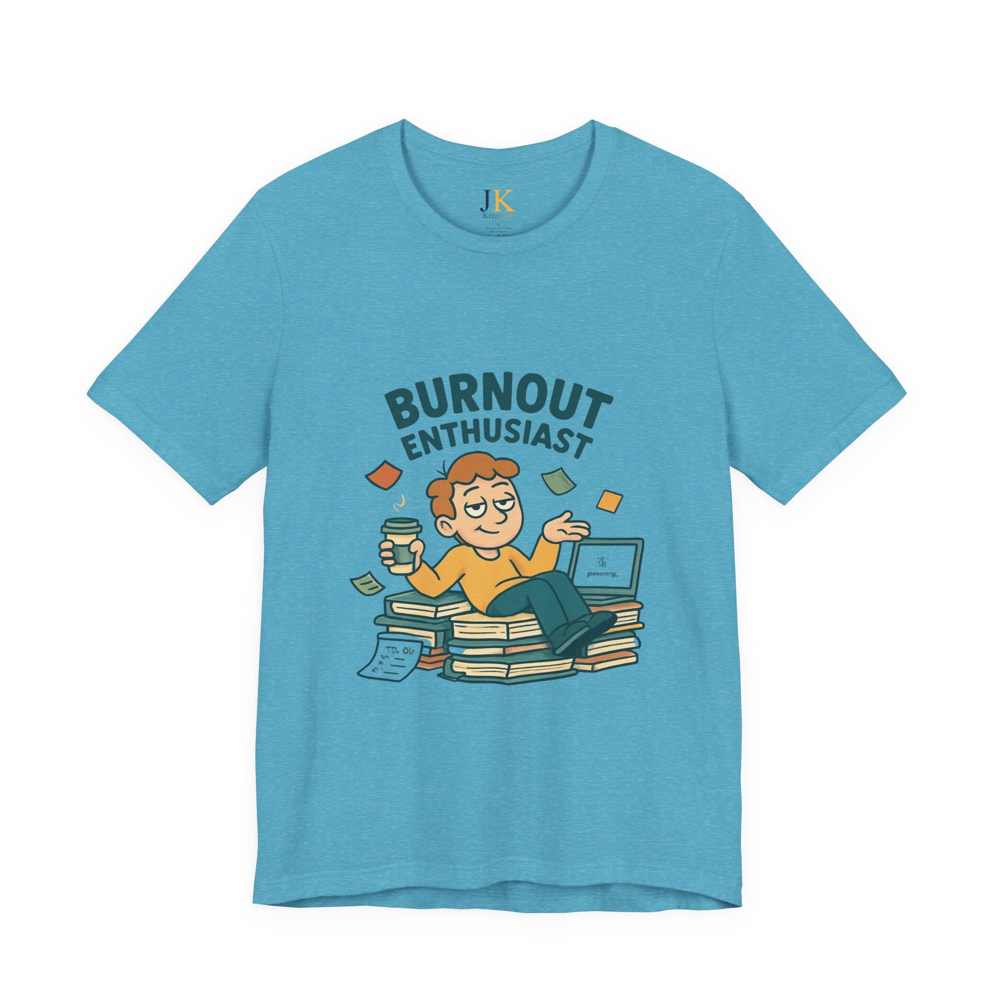 Burnout Enthusiast T-Shirt — Funny Work Stress Graphic Tee