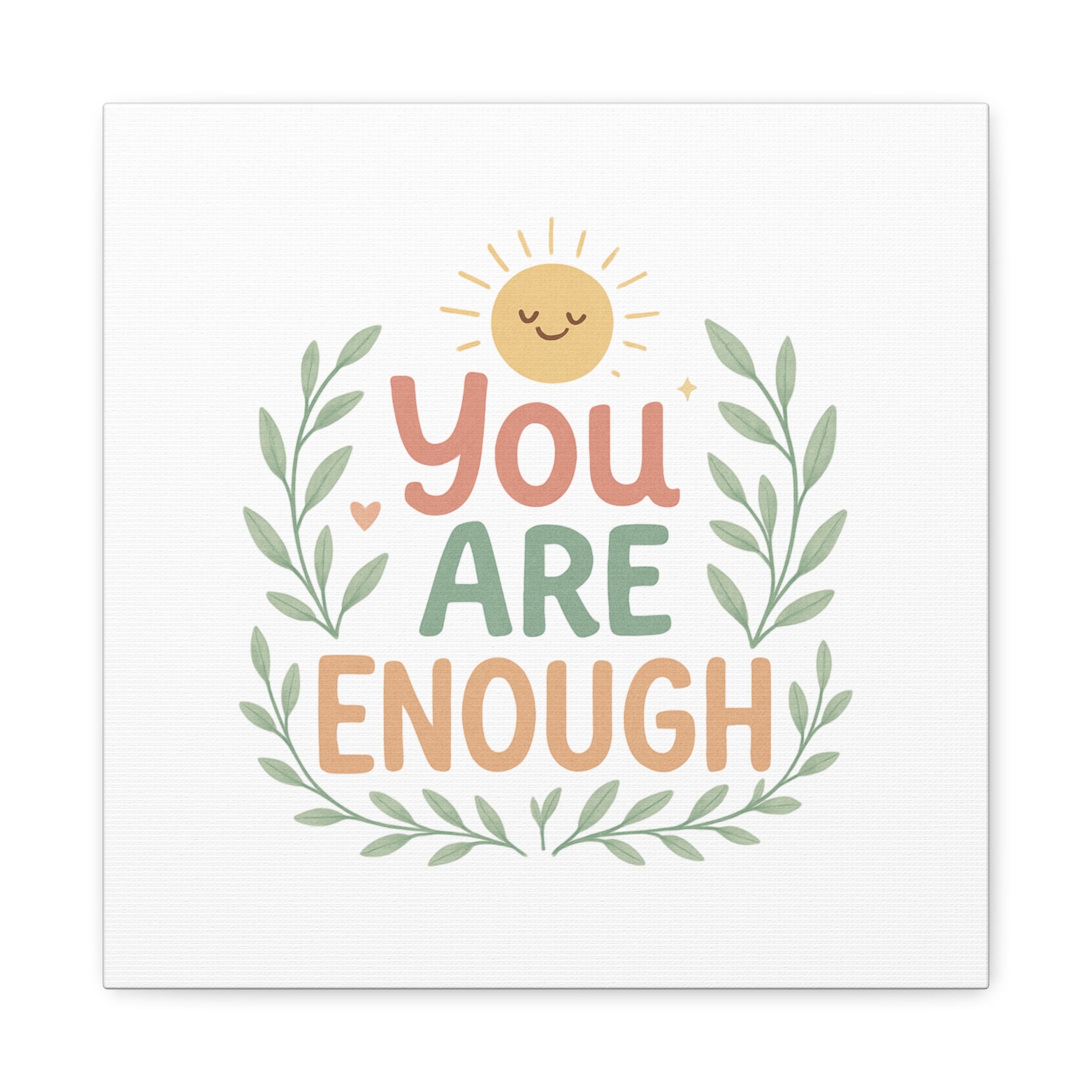 You Are Enough Canvas Wall Art — Positive Motivational Sun & Laurel Print