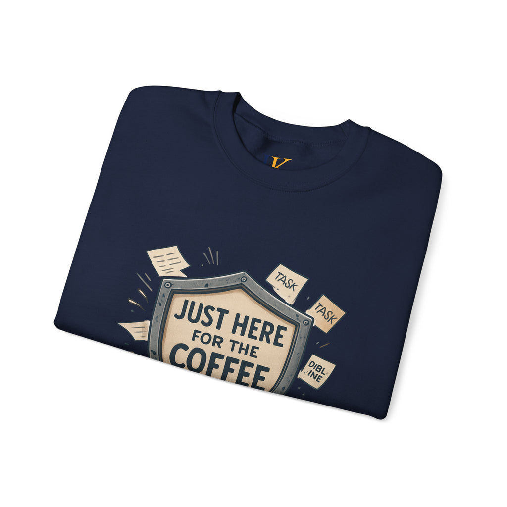 Coffee Crewneck Sweatshirt — "Just Here for the Coffee" Cozy Pullover