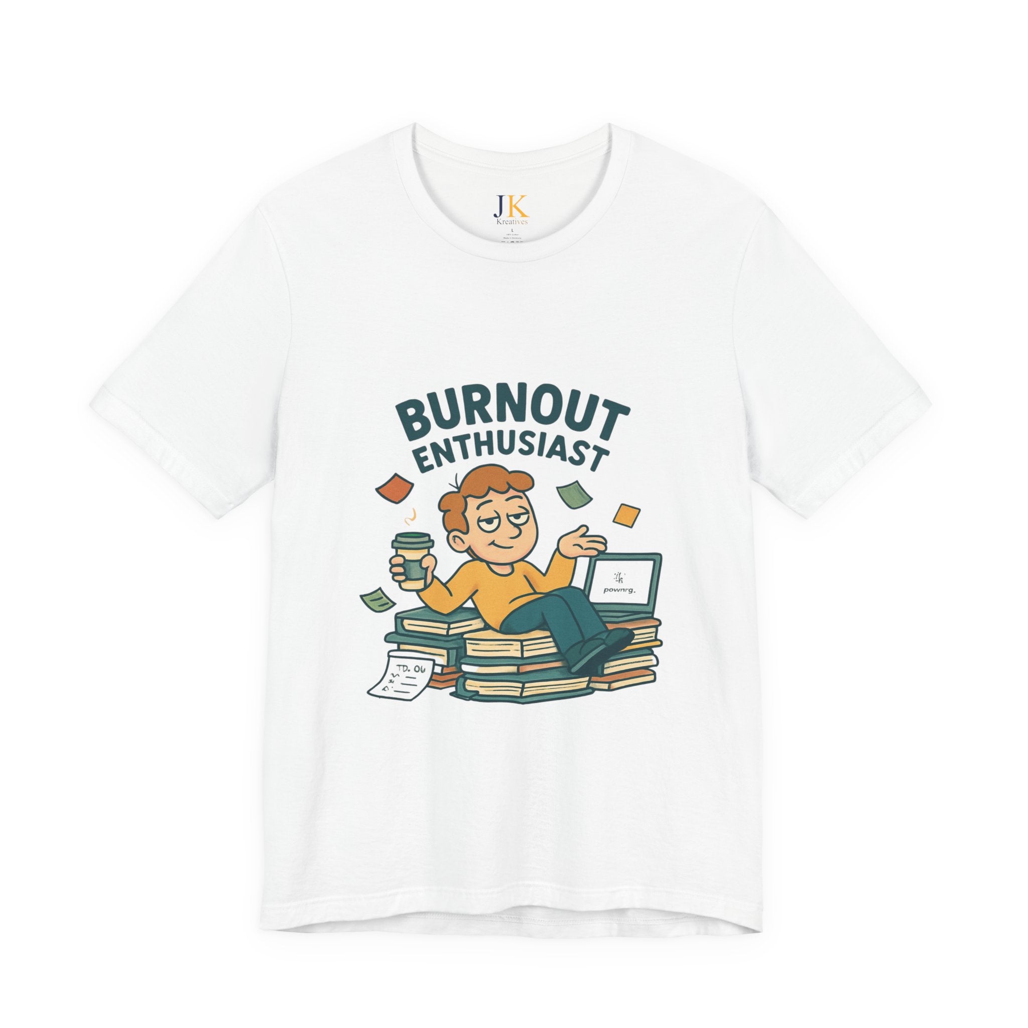 Burnout Enthusiast T-Shirt — Funny Work Stress Graphic Tee