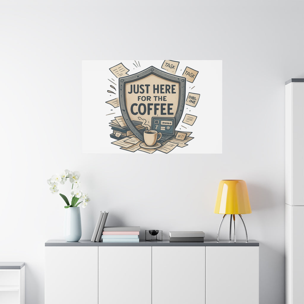 Just Here for the Coffee Canvas Wall Art — Funny Office Coffee Decor