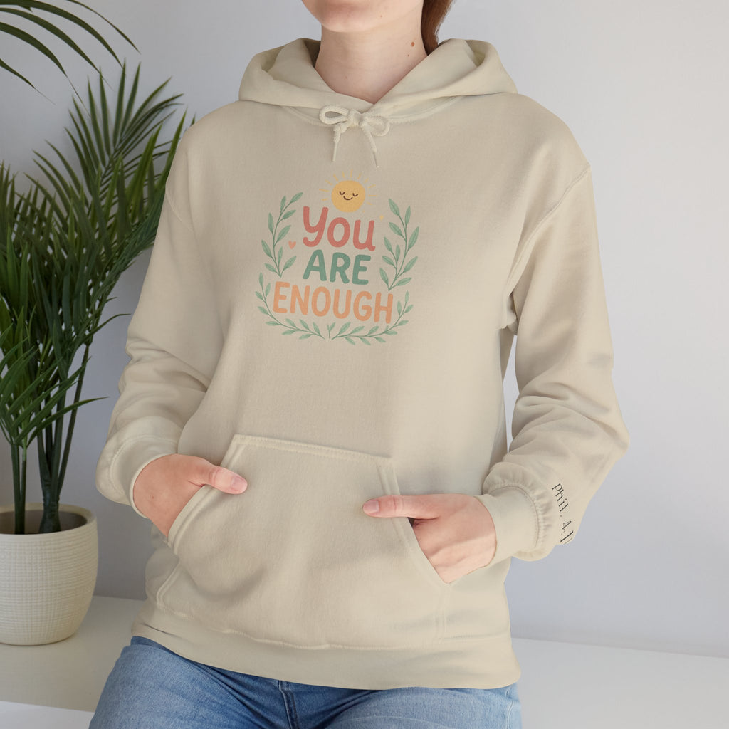 You Are Enough Hoodie — Positive Affirmation Comfort Sweatshirt