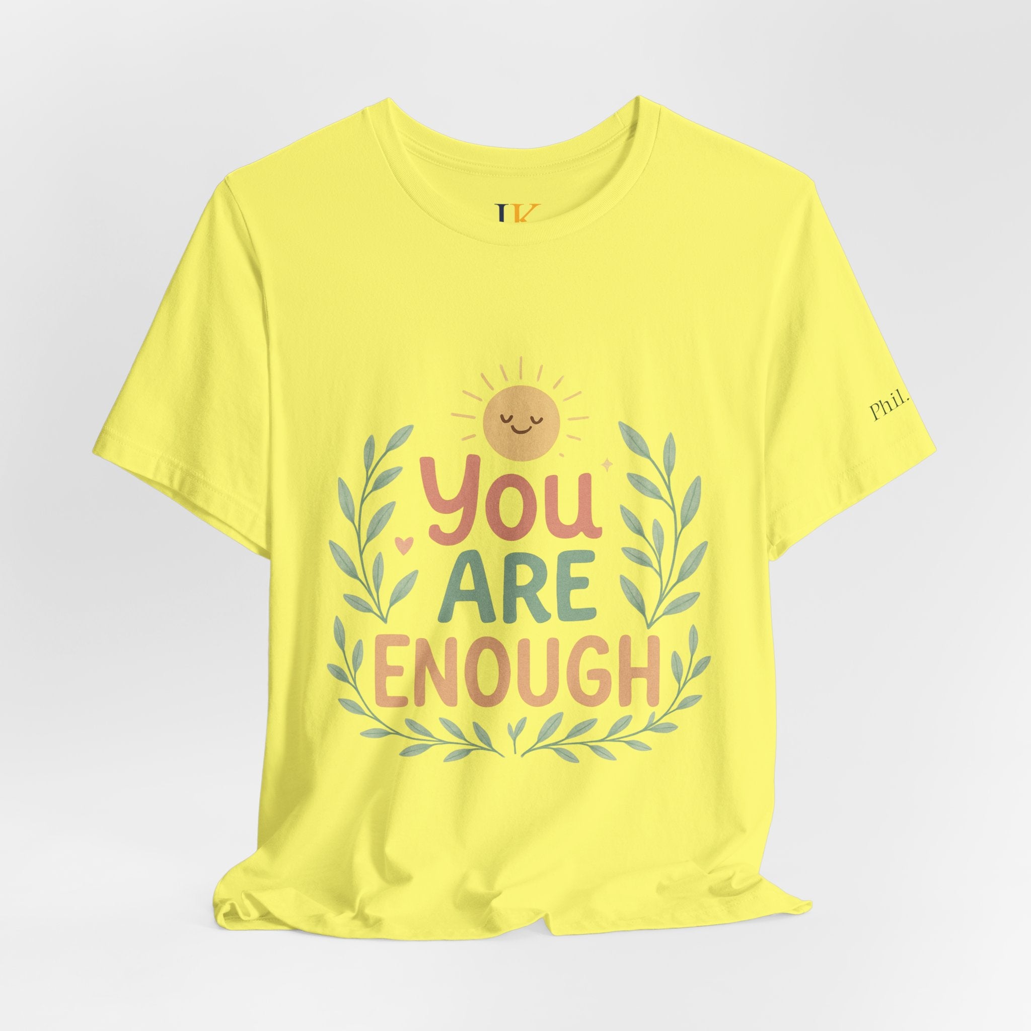 You Are Enough T‑Shirt — Positive Affirmation Tee