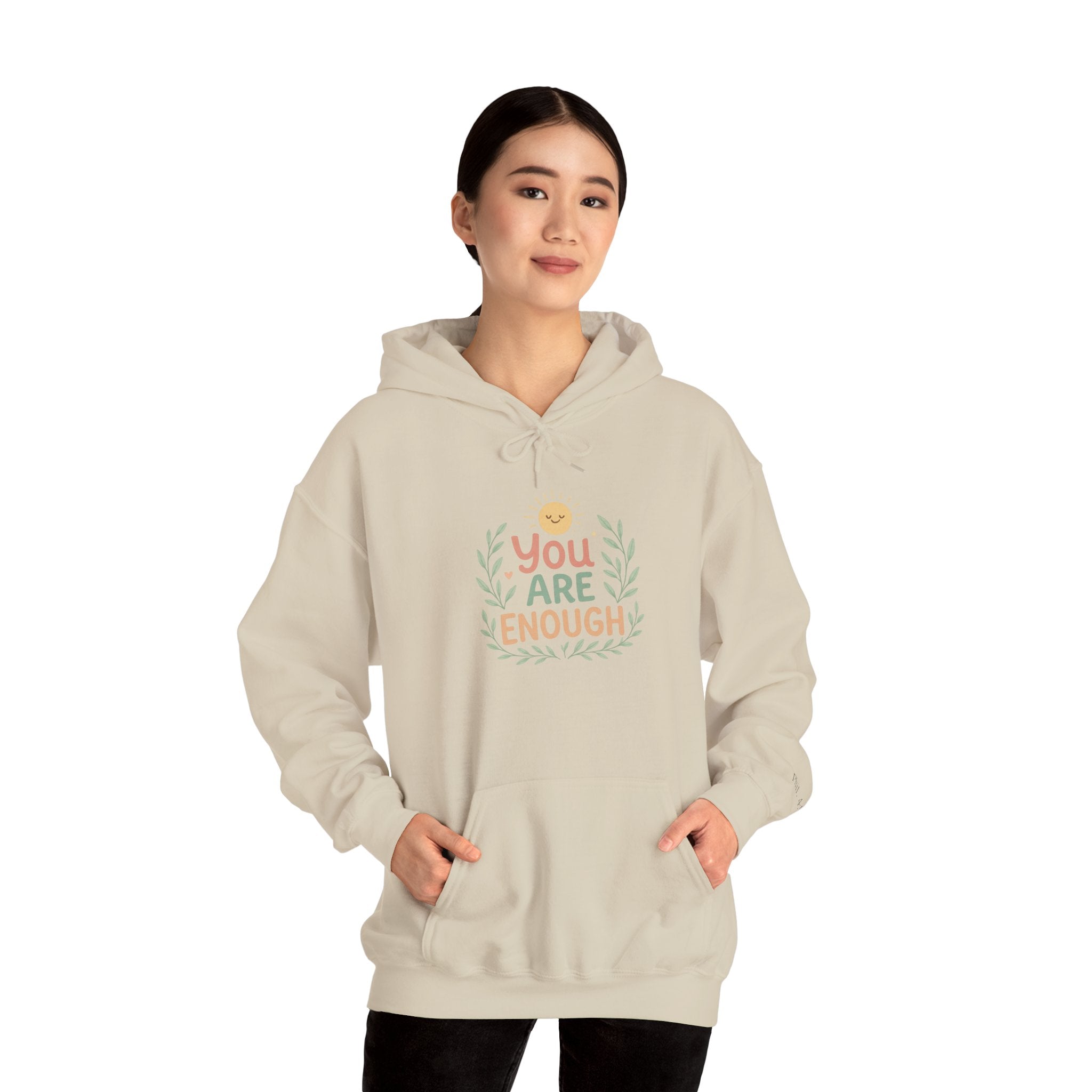 You Are Enough Hoodie — Positive Affirmation Comfort Sweatshirt