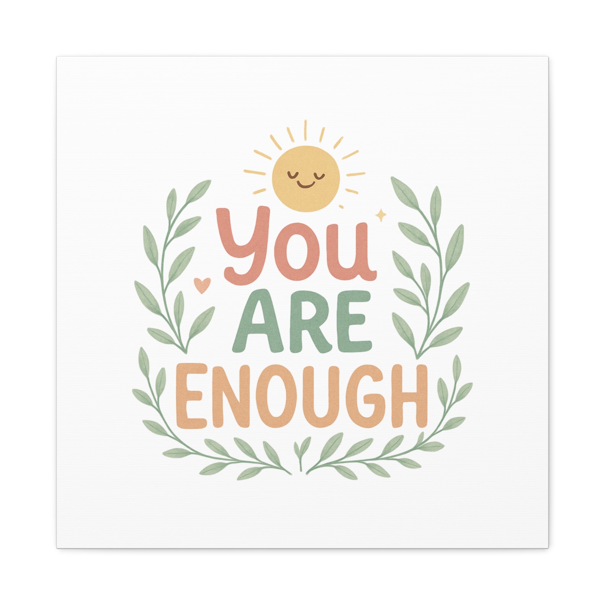 You Are Enough Canvas Wall Art — Positive Motivational Sun & Laurel Print