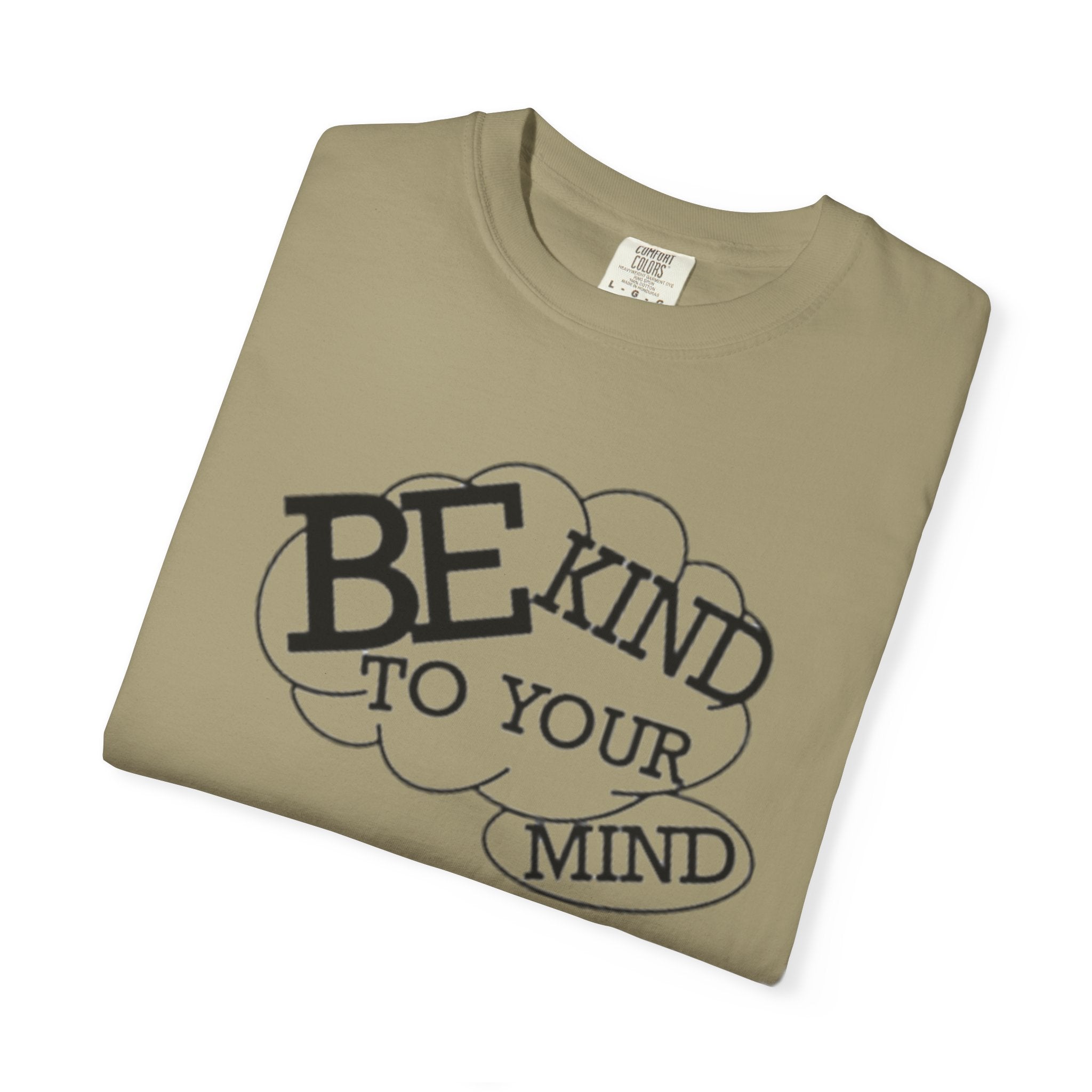 Be Kind to Your Mind T-Shirt — Mental Health Awareness Graphic Tee