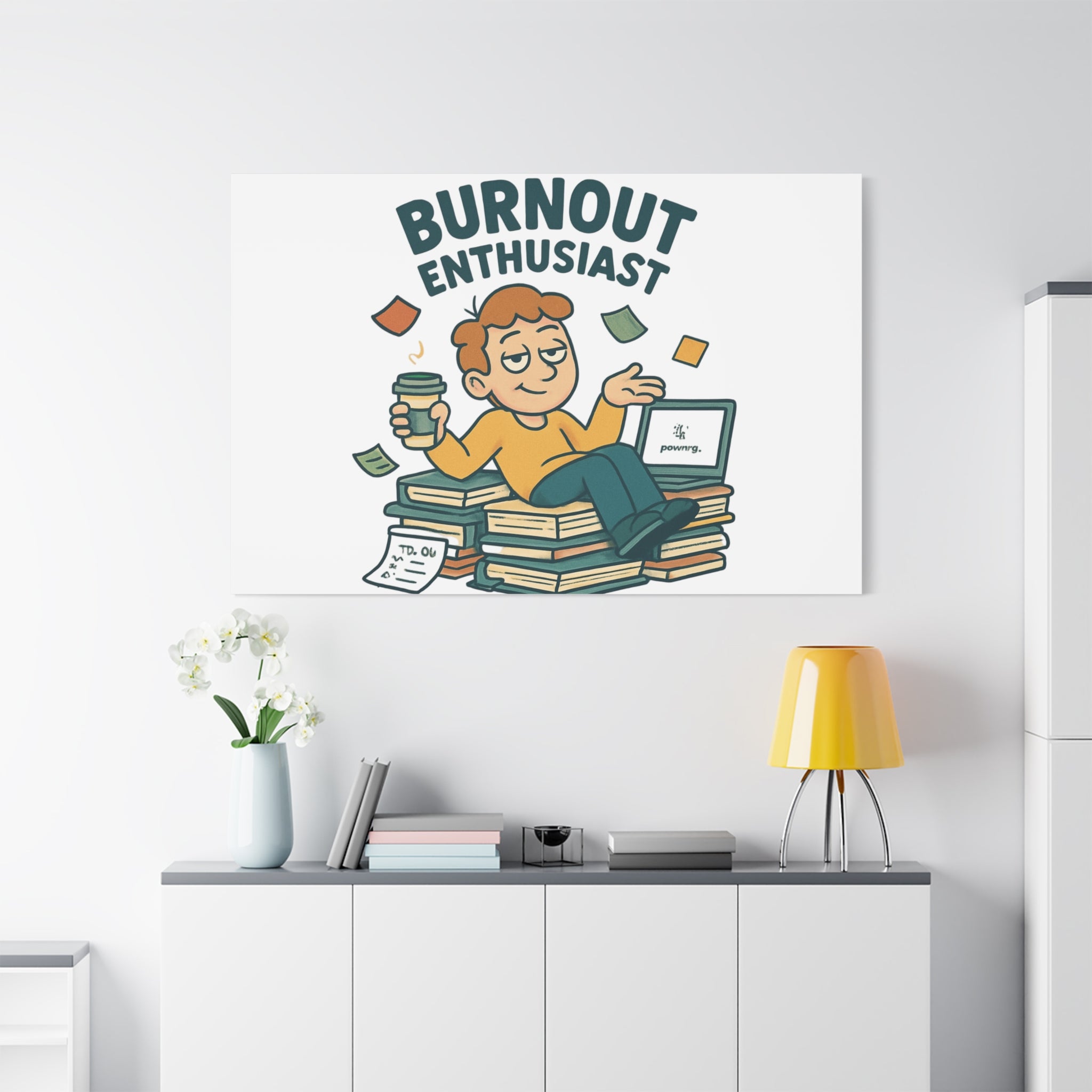 Burnout Enthusiast Canvas Print — Funny Office Wall Art for Overworked Professionals
