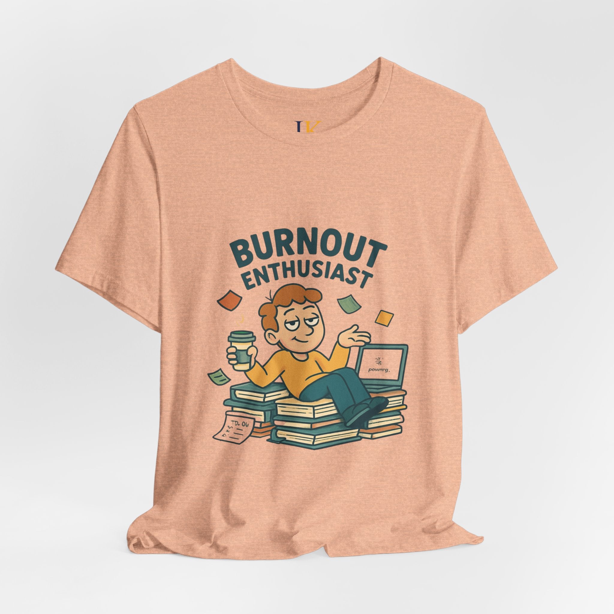 Burnout Enthusiast T-Shirt — Funny Work Stress Graphic Tee