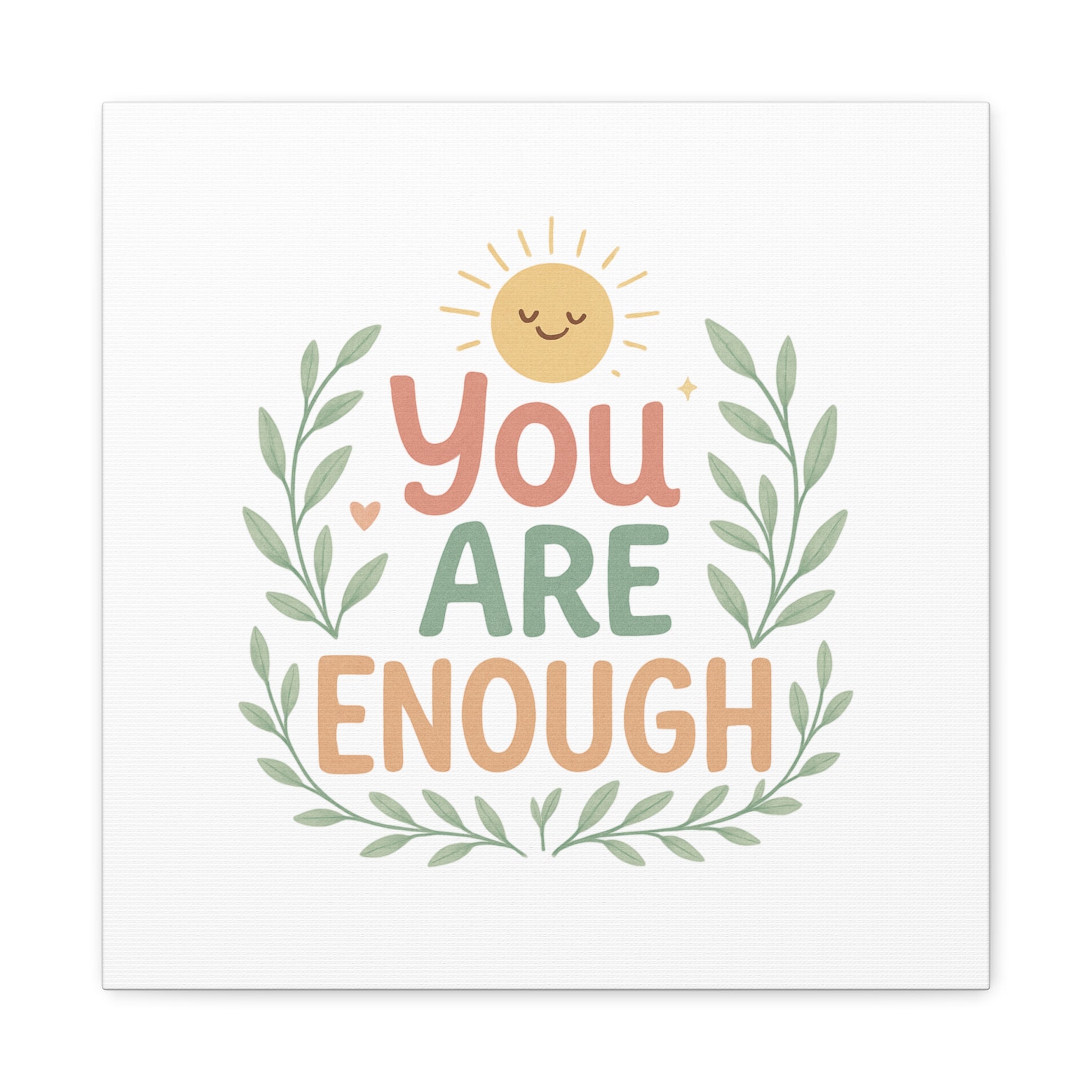 You Are Enough Canvas Wall Art — Positive Motivational Sun & Laurel Print