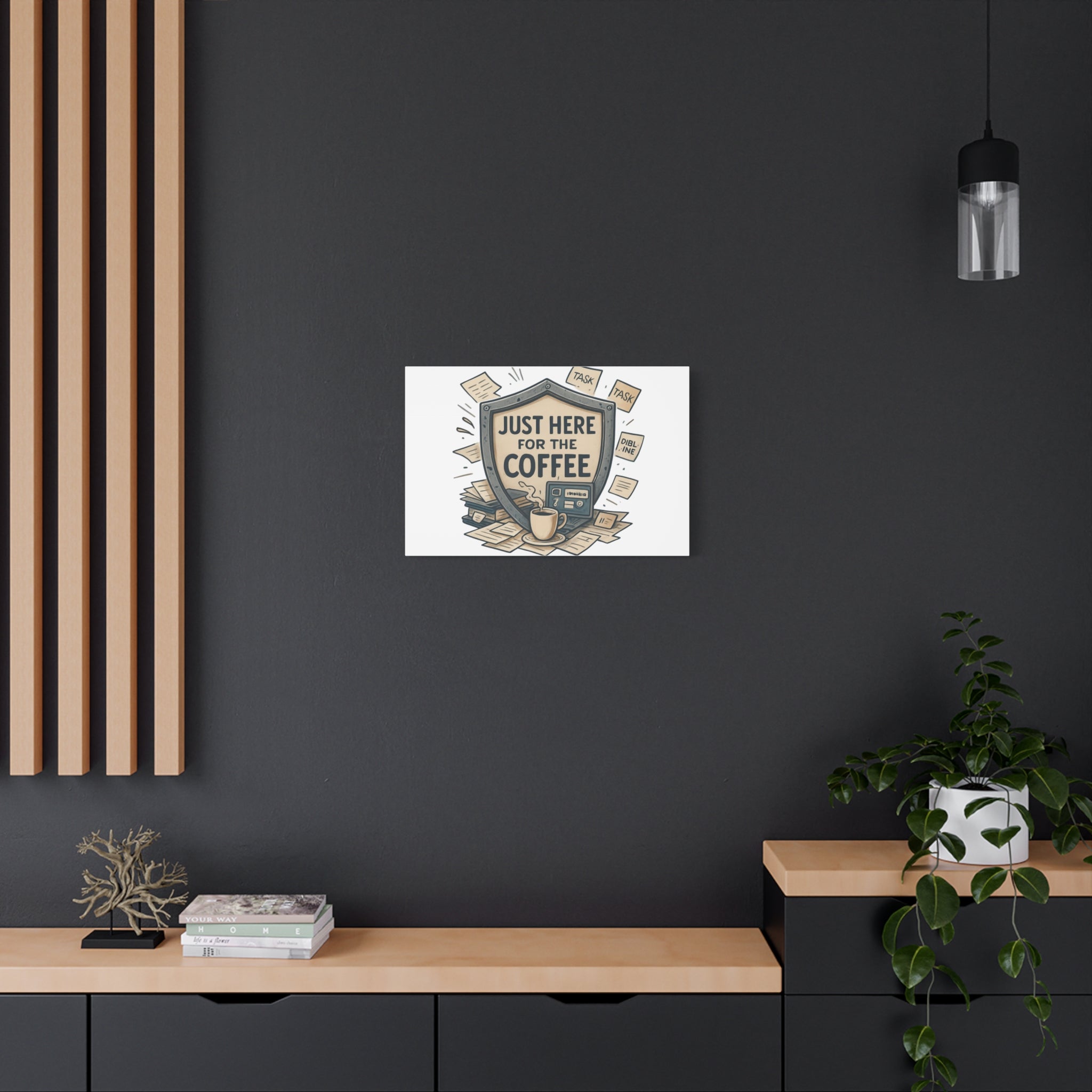 Just Here for the Coffee Canvas Wall Art — Funny Office Coffee Decor