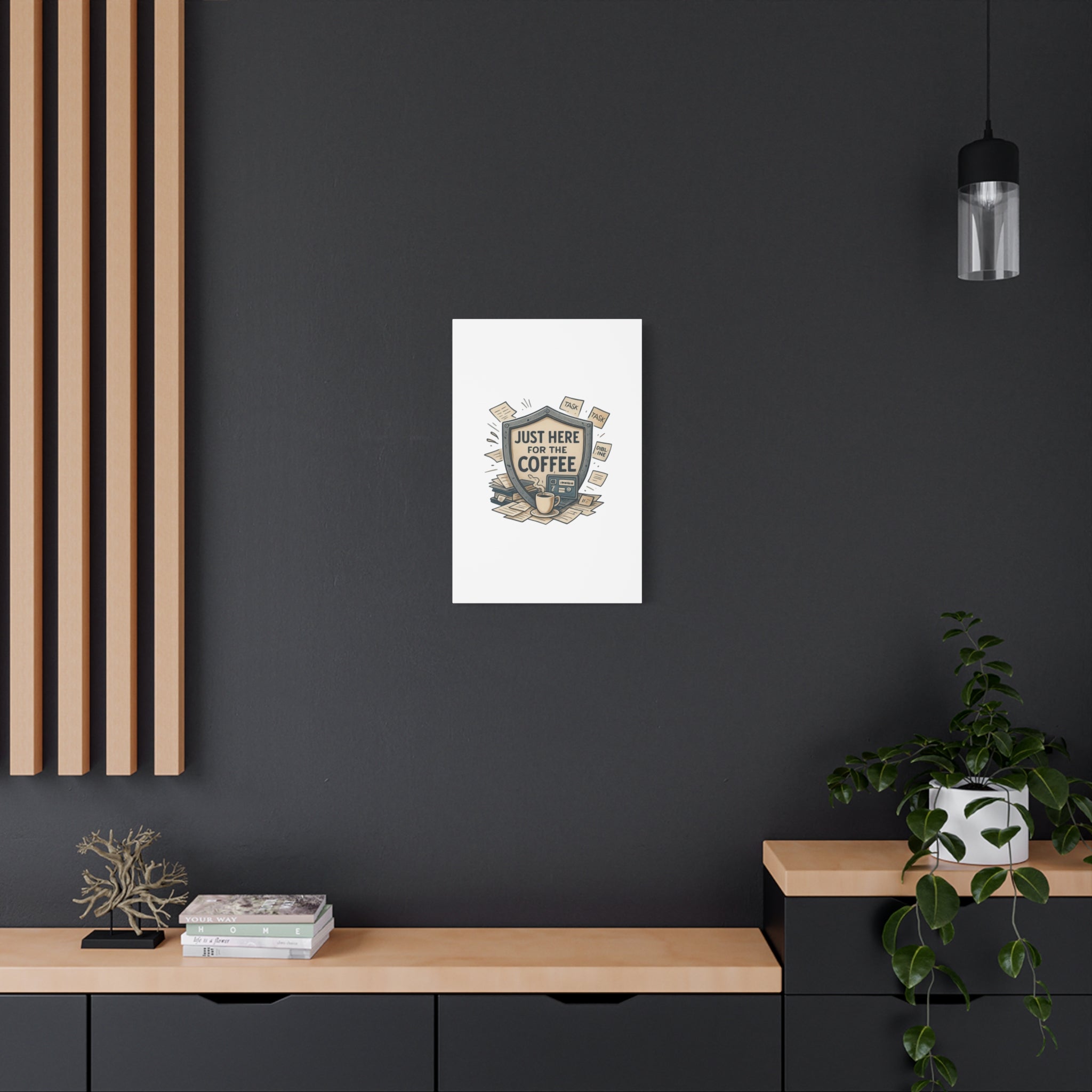 Just Here for the Coffee Canvas Wall Art — Funny Office Coffee Decor