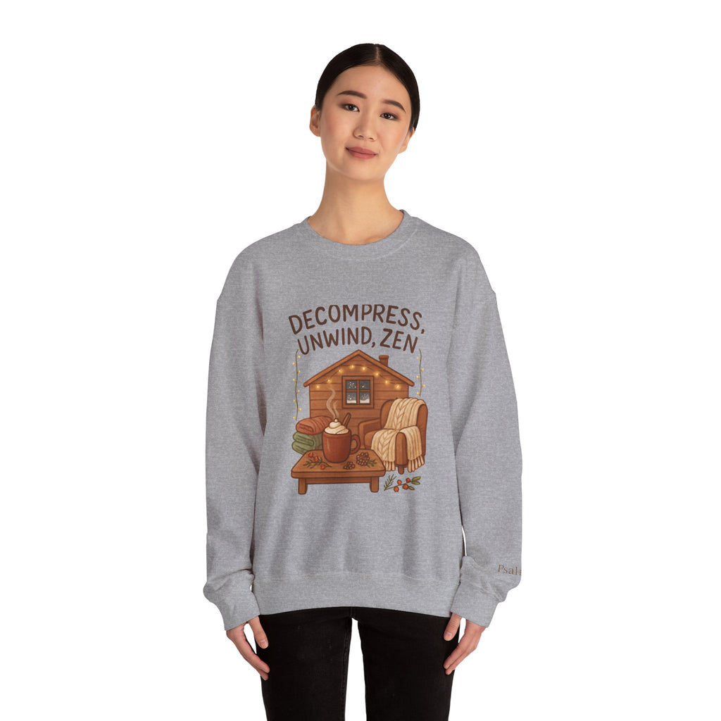 Decompress Unwind Zen Sweatshirt — Cozy Cabin Relaxation Crewneck