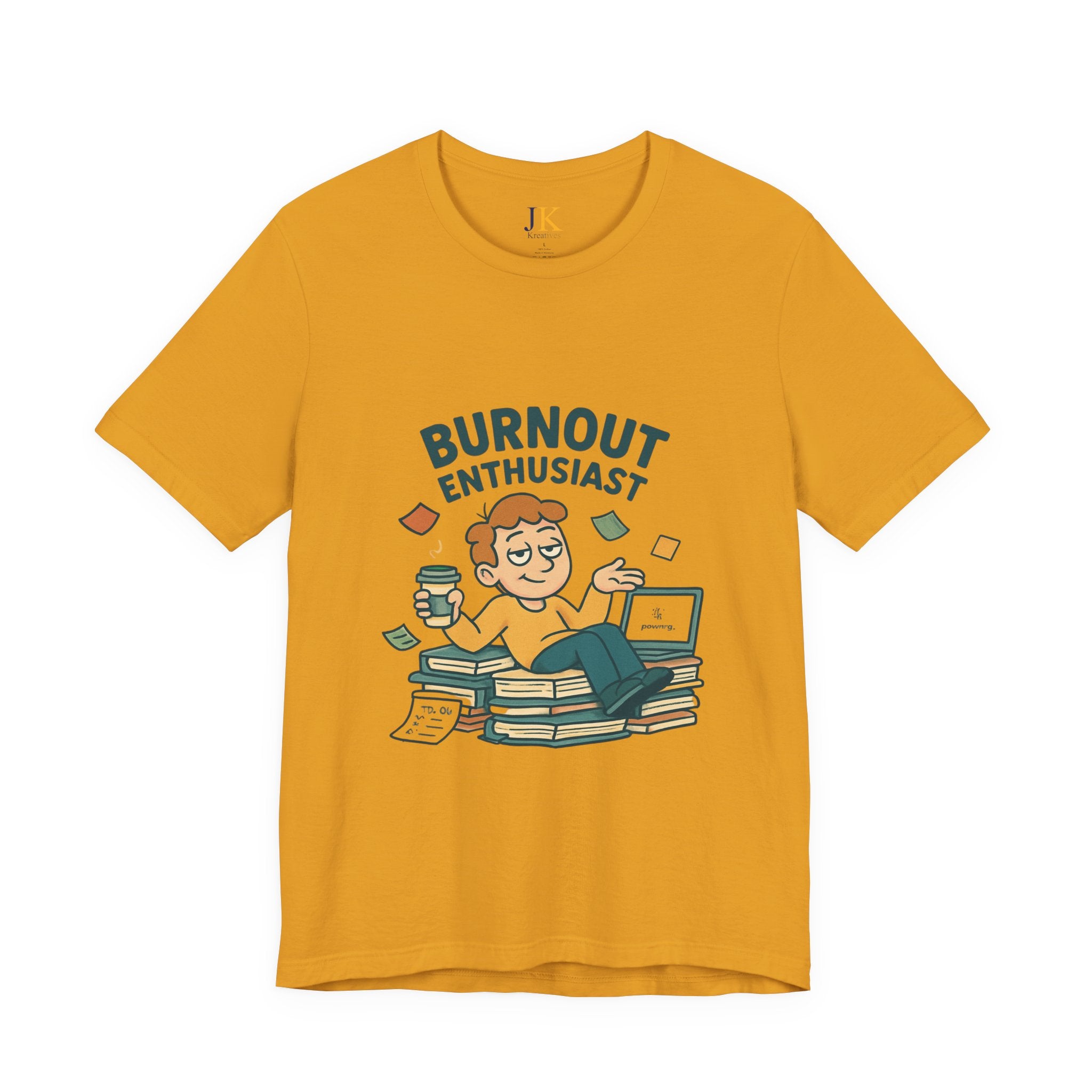 Burnout Enthusiast T-Shirt — Funny Work Stress Graphic Tee