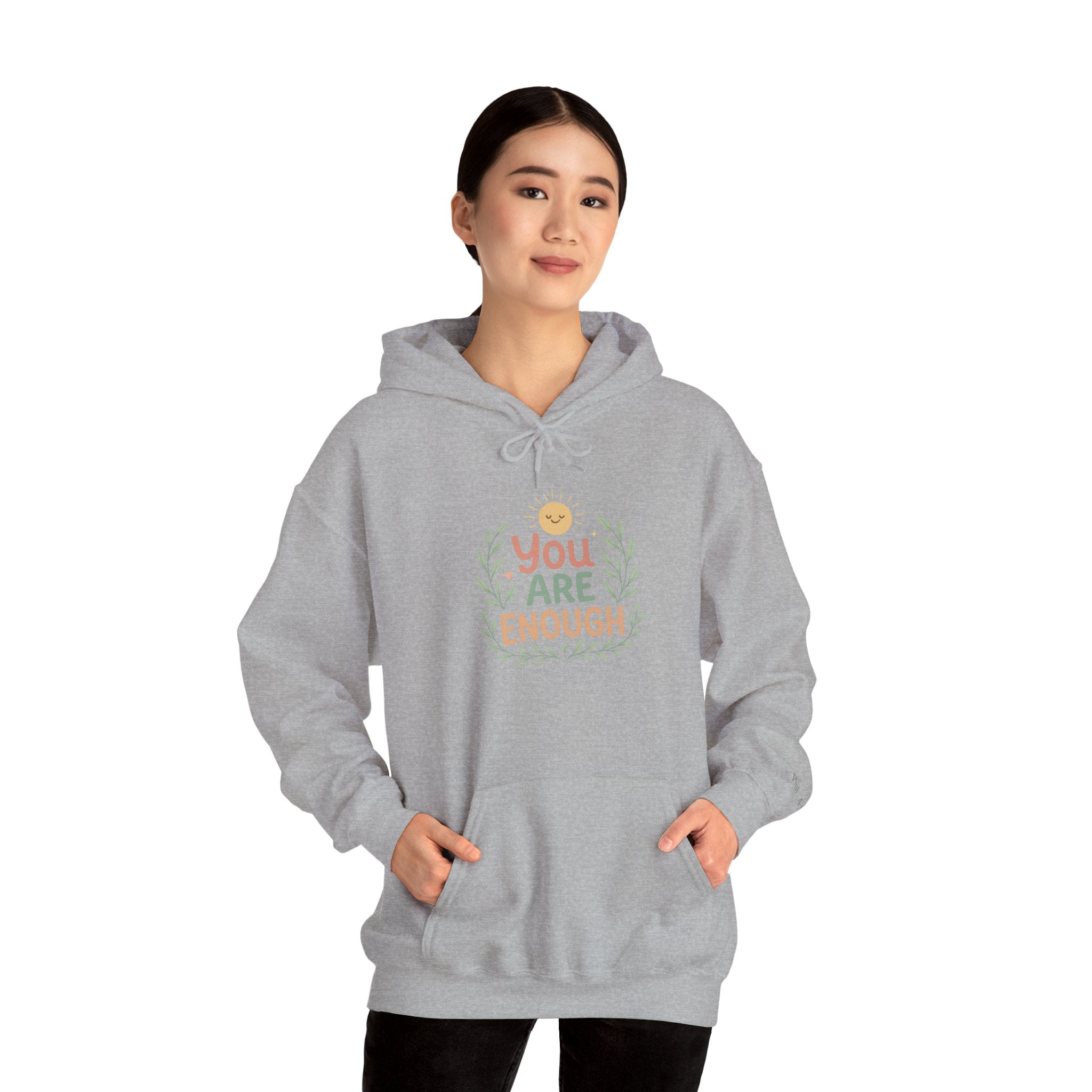 You Are Enough Hoodie — Positive Affirmation Comfort Sweatshirt