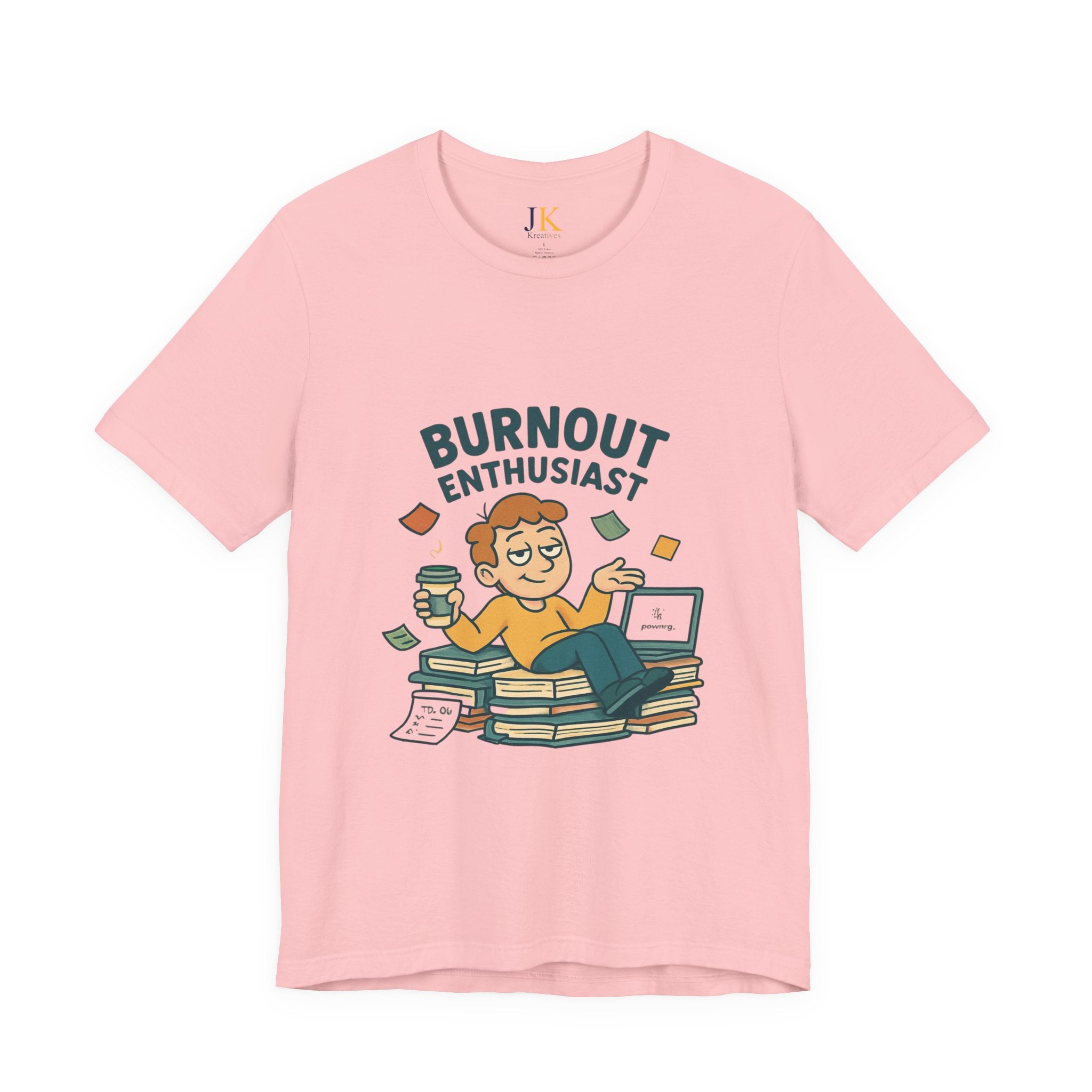 Burnout Enthusiast T-Shirt — Funny Work Stress Graphic Tee