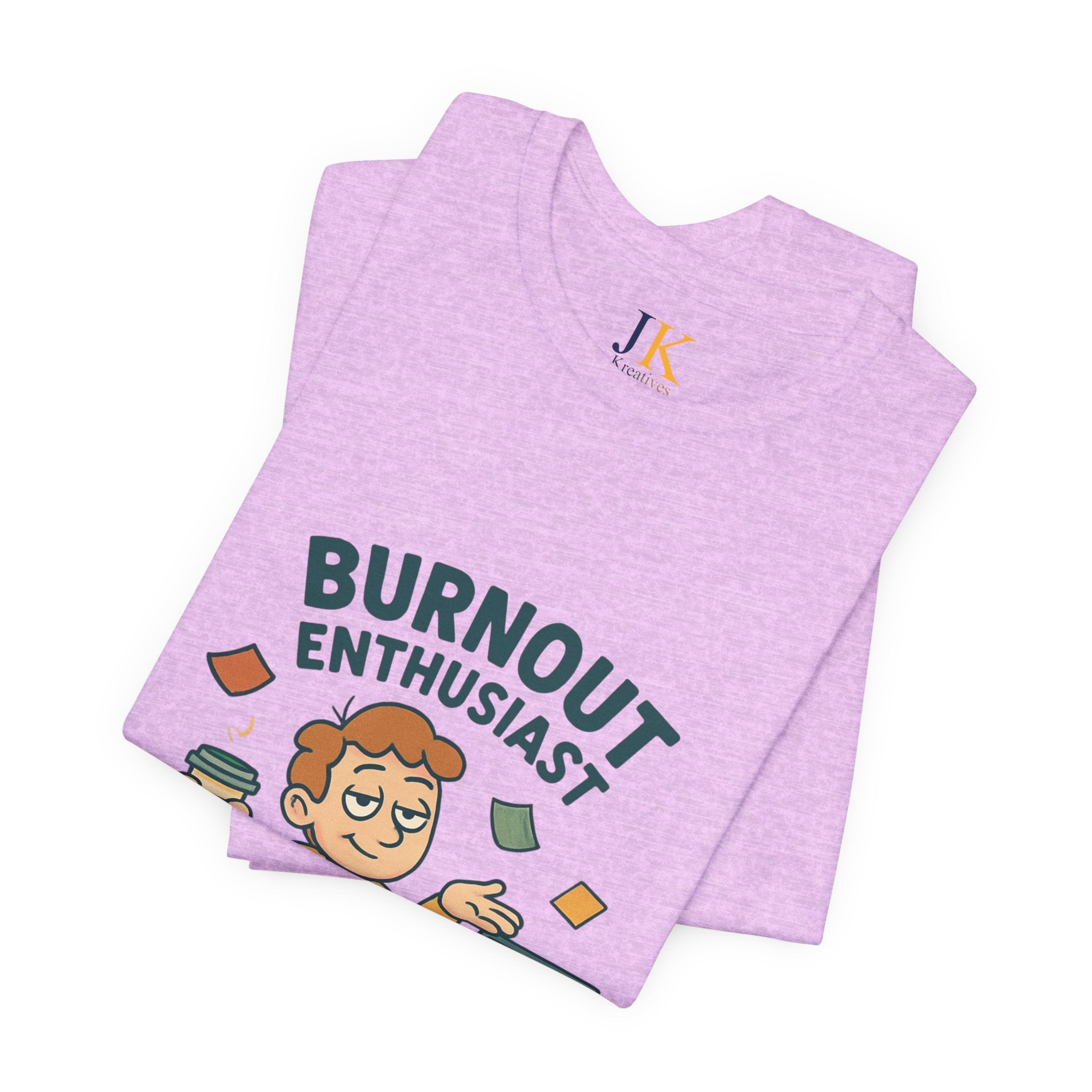 Burnout Enthusiast T-Shirt — Funny Work Stress Graphic Tee