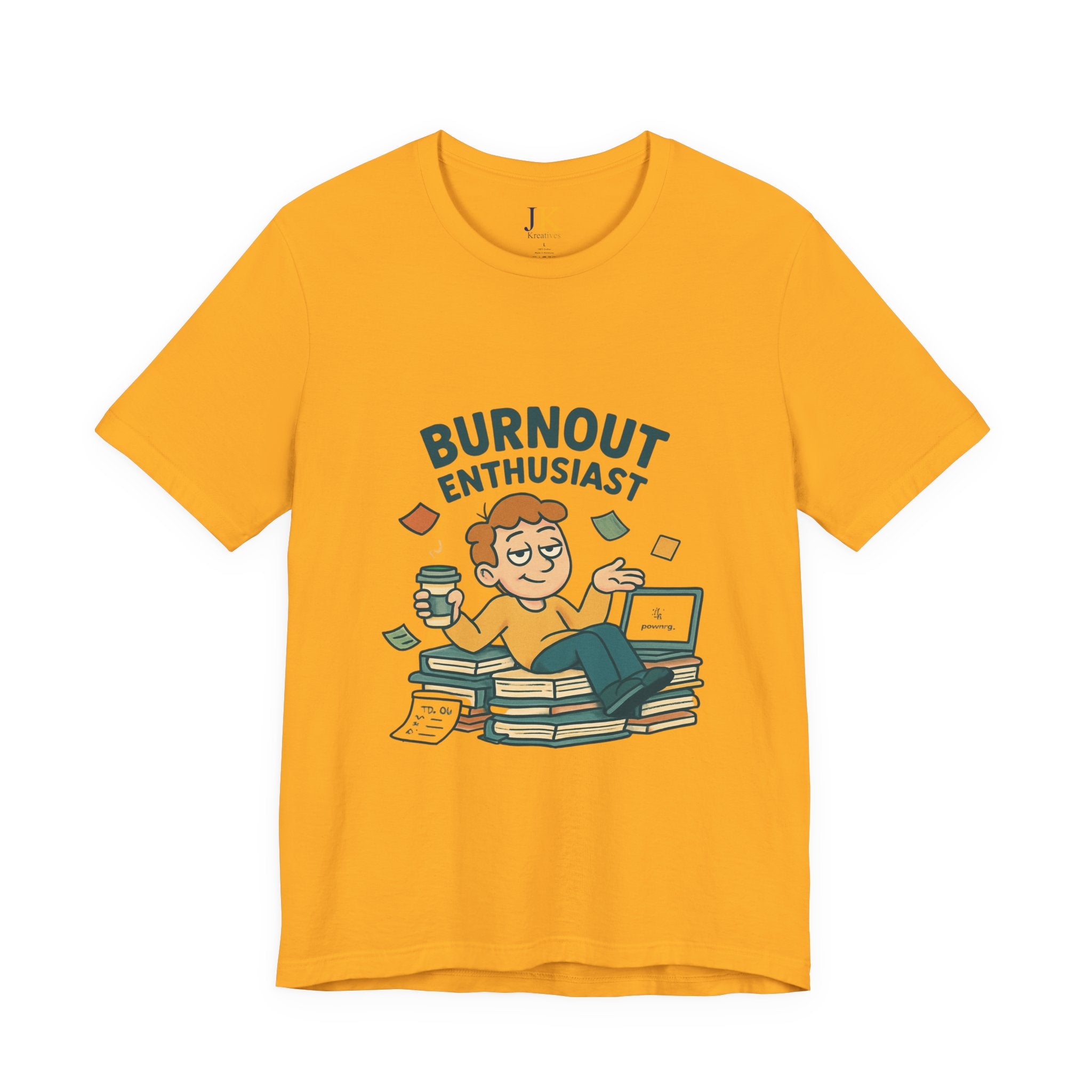 Burnout Enthusiast T-Shirt — Funny Work Stress Graphic Tee