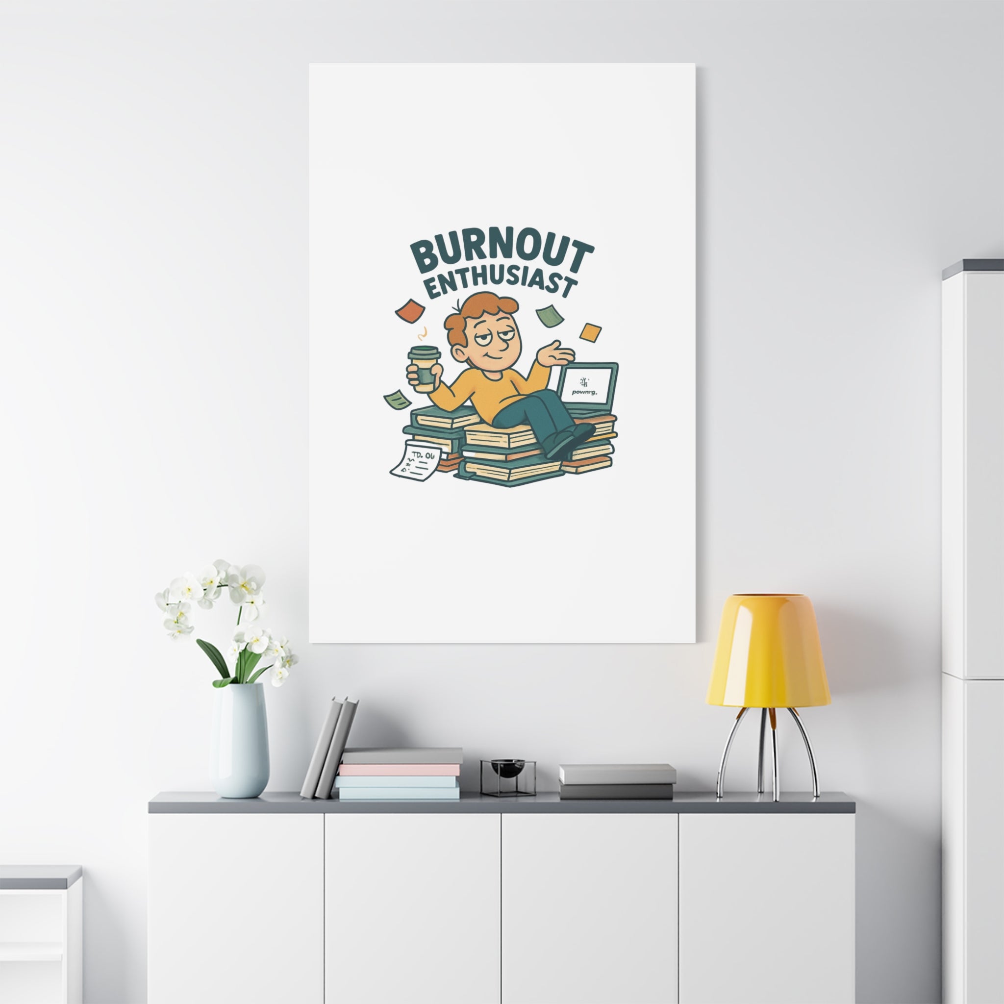 Burnout Enthusiast Canvas Print — Funny Office Wall Art for Overworked Professionals