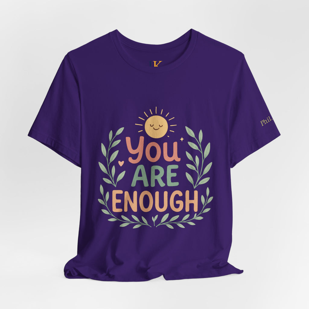 You Are Enough T‑Shirt — Positive Affirmation Tee