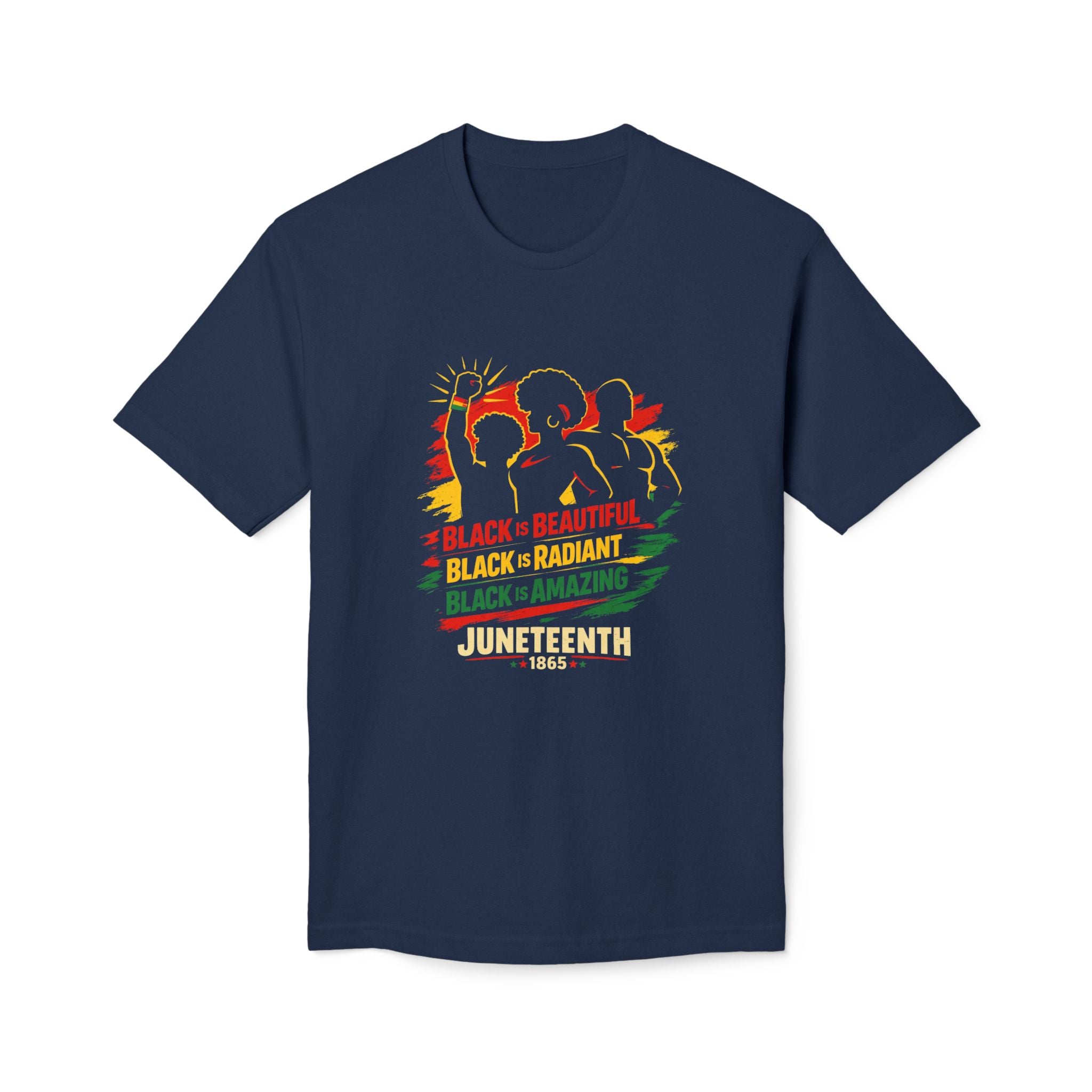 Juneteenth 1865 | Black is Beautiful, Radiant & Amazing Graphic Tee