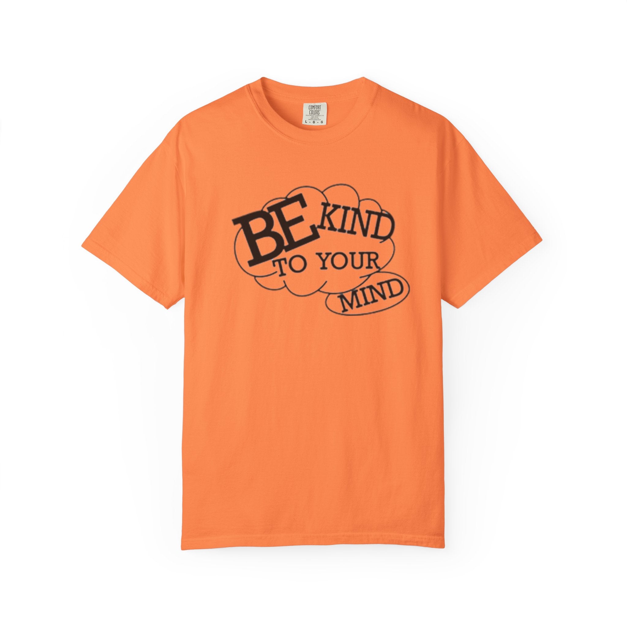 Be Kind to Your Mind T-Shirt — Mental Health Awareness Graphic Tee