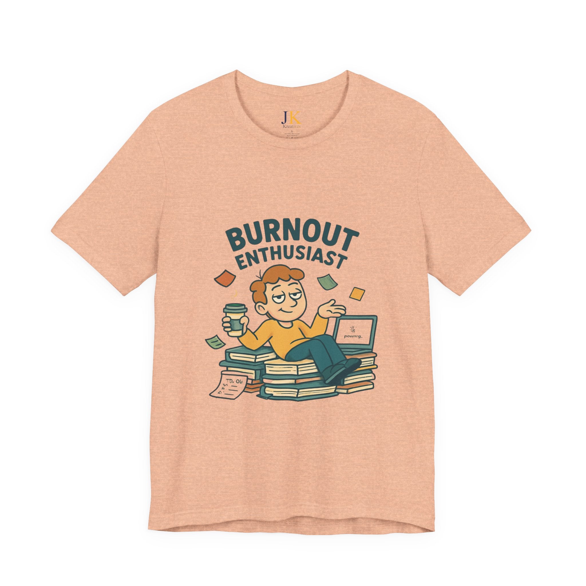 Burnout Enthusiast T-Shirt — Funny Work Stress Graphic Tee