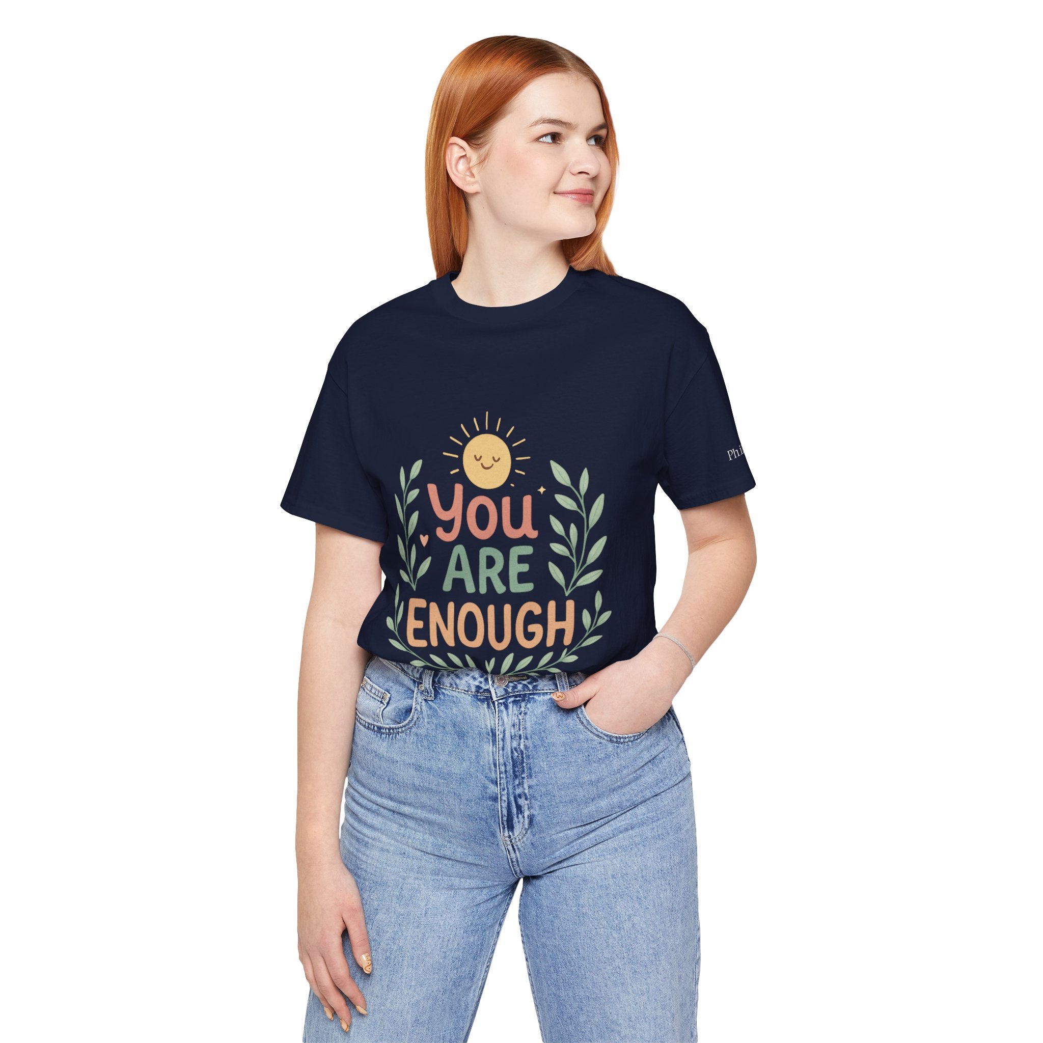 You Are Enough T‑Shirt — Positive Affirmation Tee